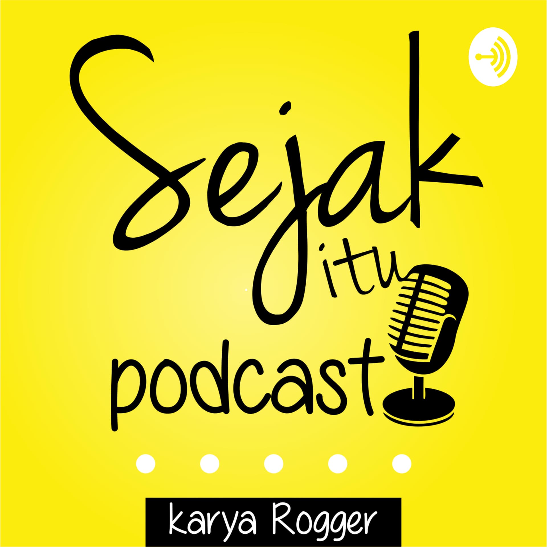 Sejak Itu Podcast - Podcasts