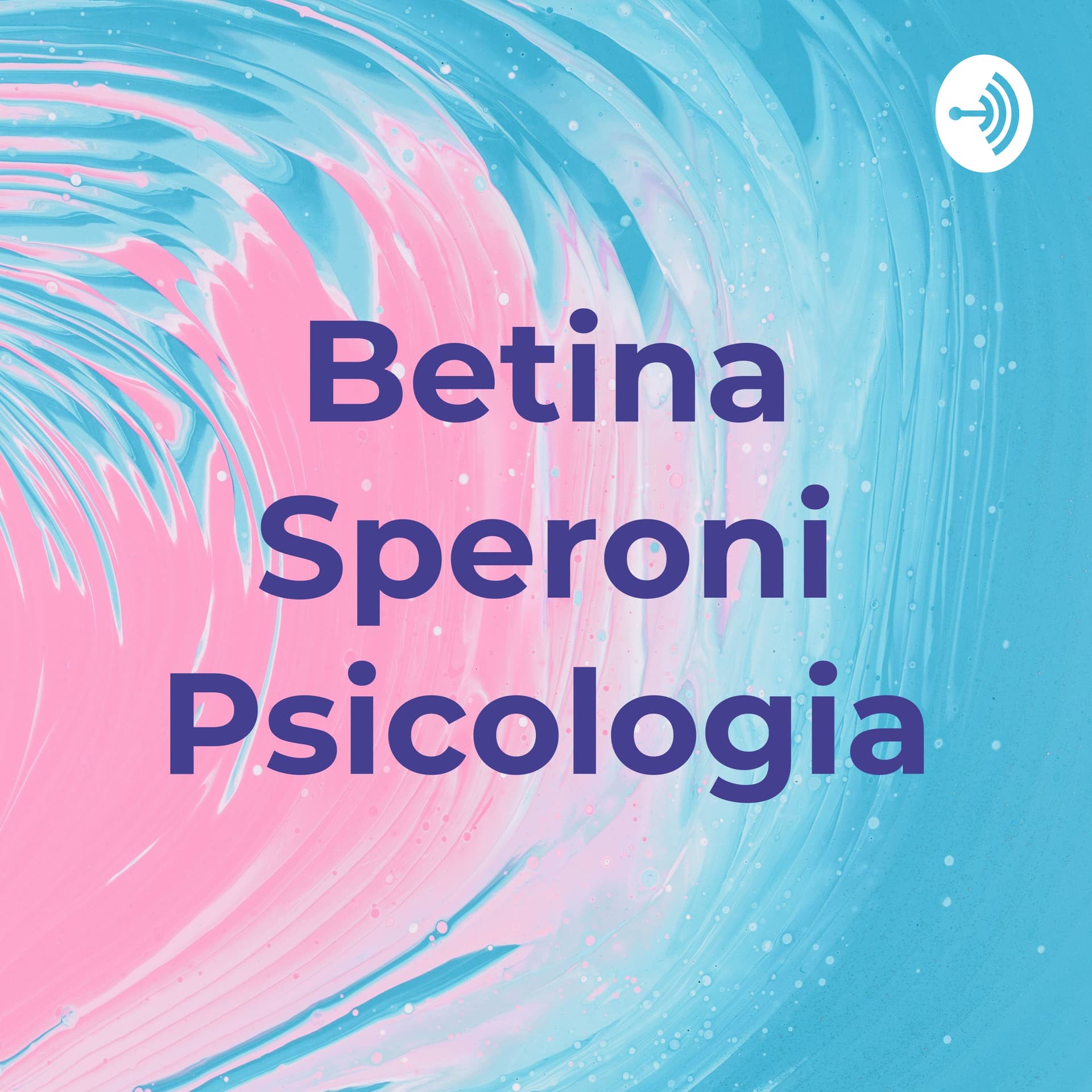 Betina A. Speroni Psicologia - Podcasts