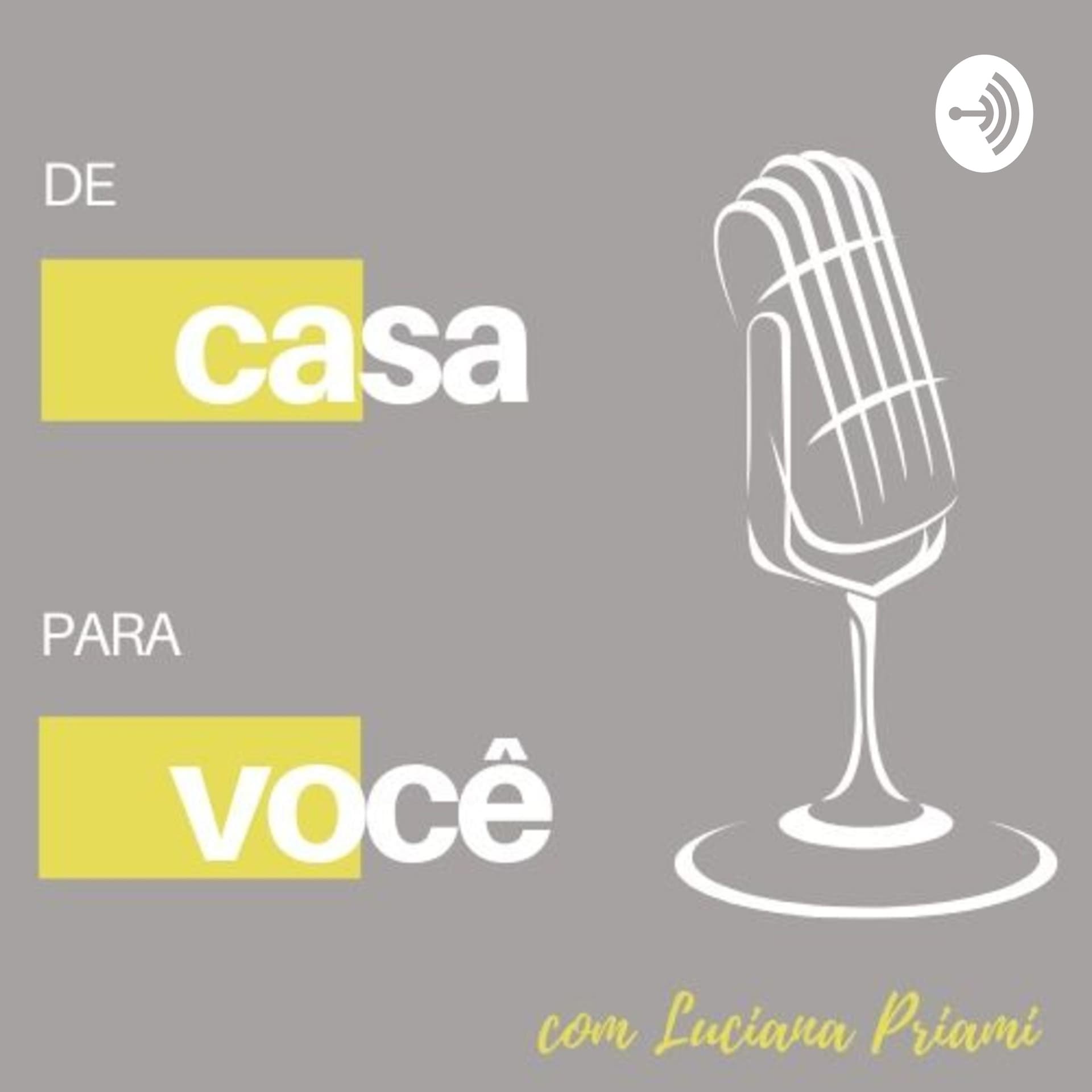 De Casa Para Você - Podcasts