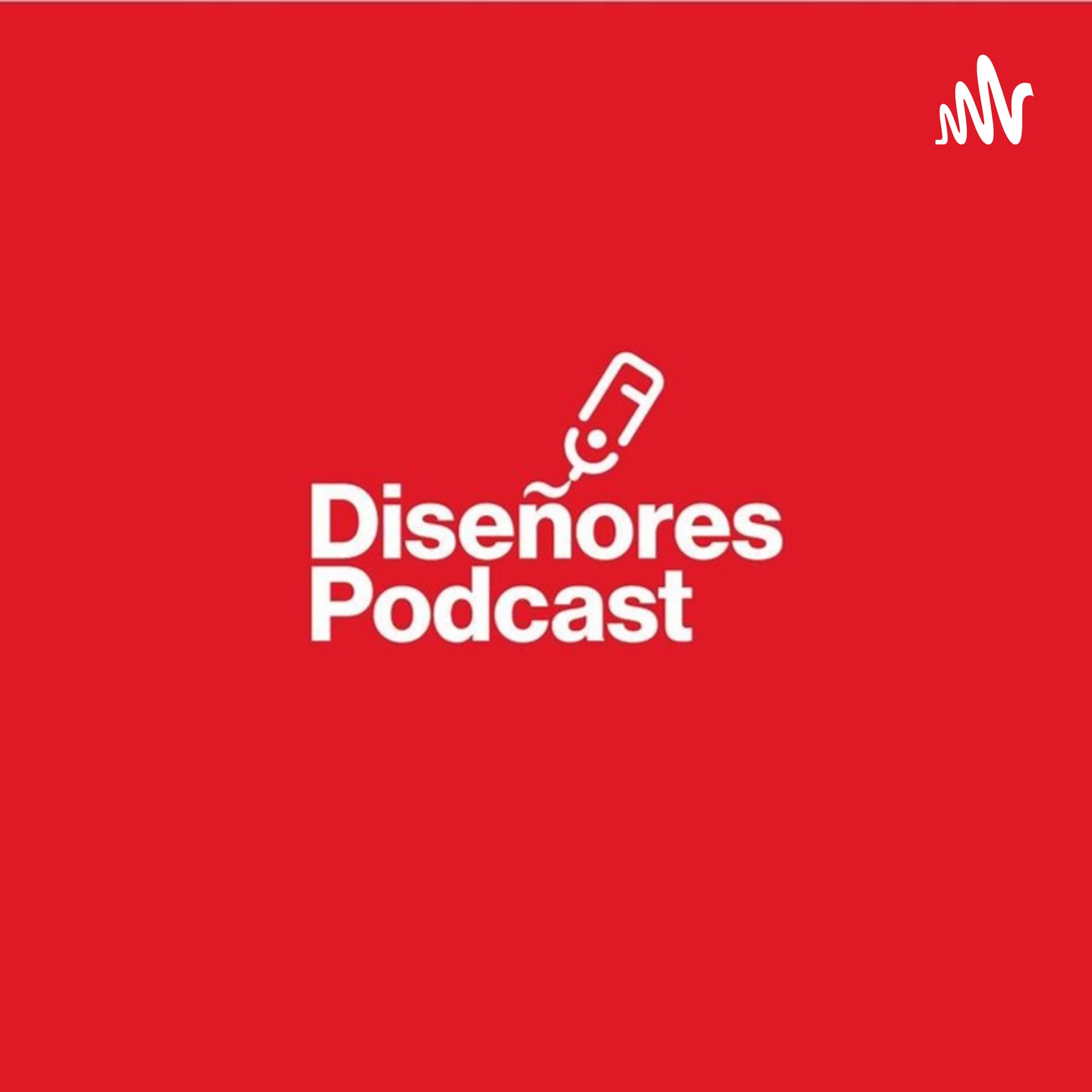 Diseñores - Podcasts