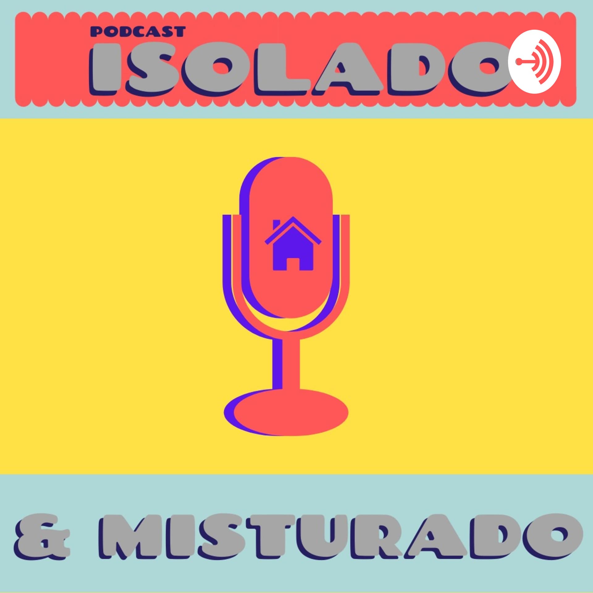 Isolado & Misturado - Podcasts