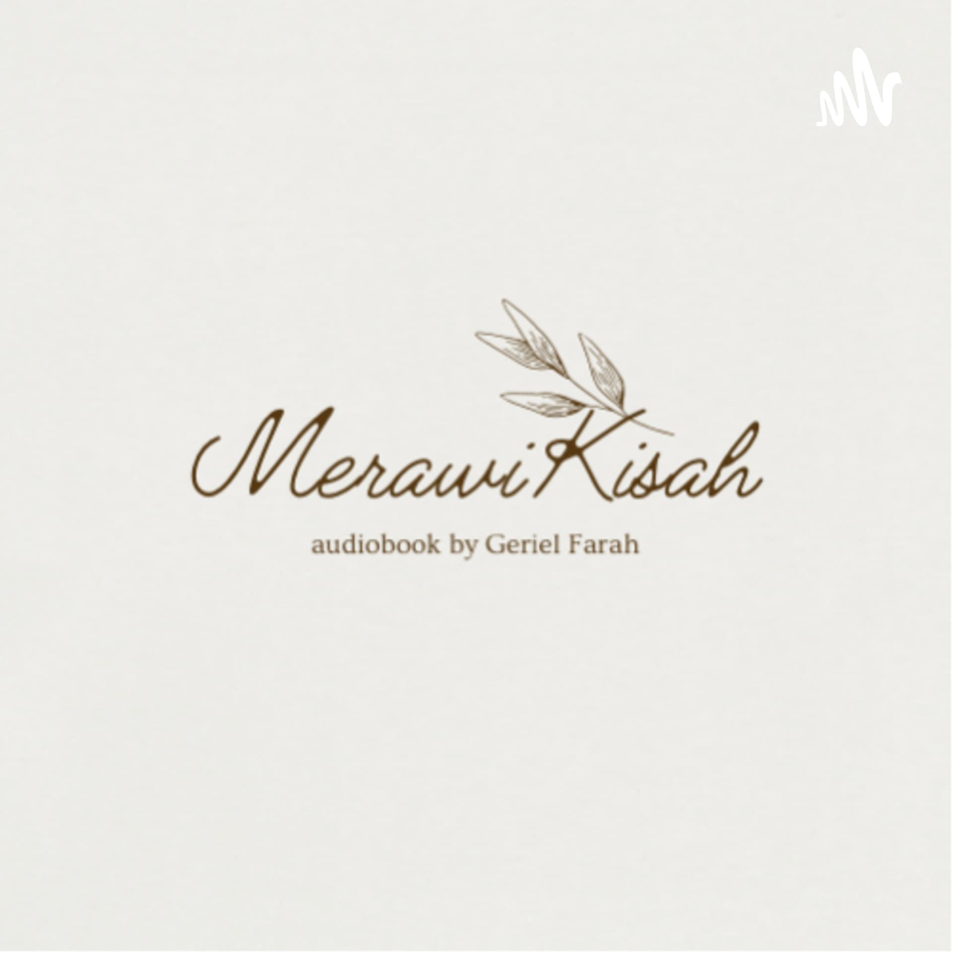 Merawi Kisah - Podcasts
