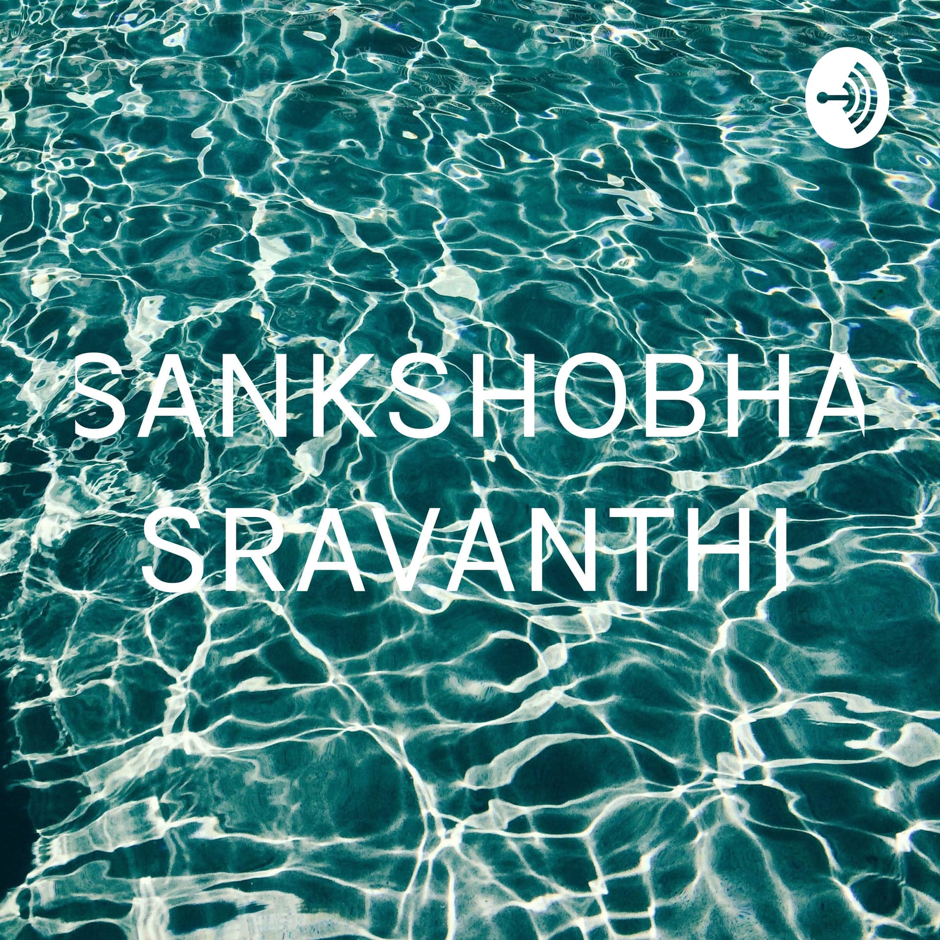 SANKSHOBHA SRAVANTHI - Podcasts