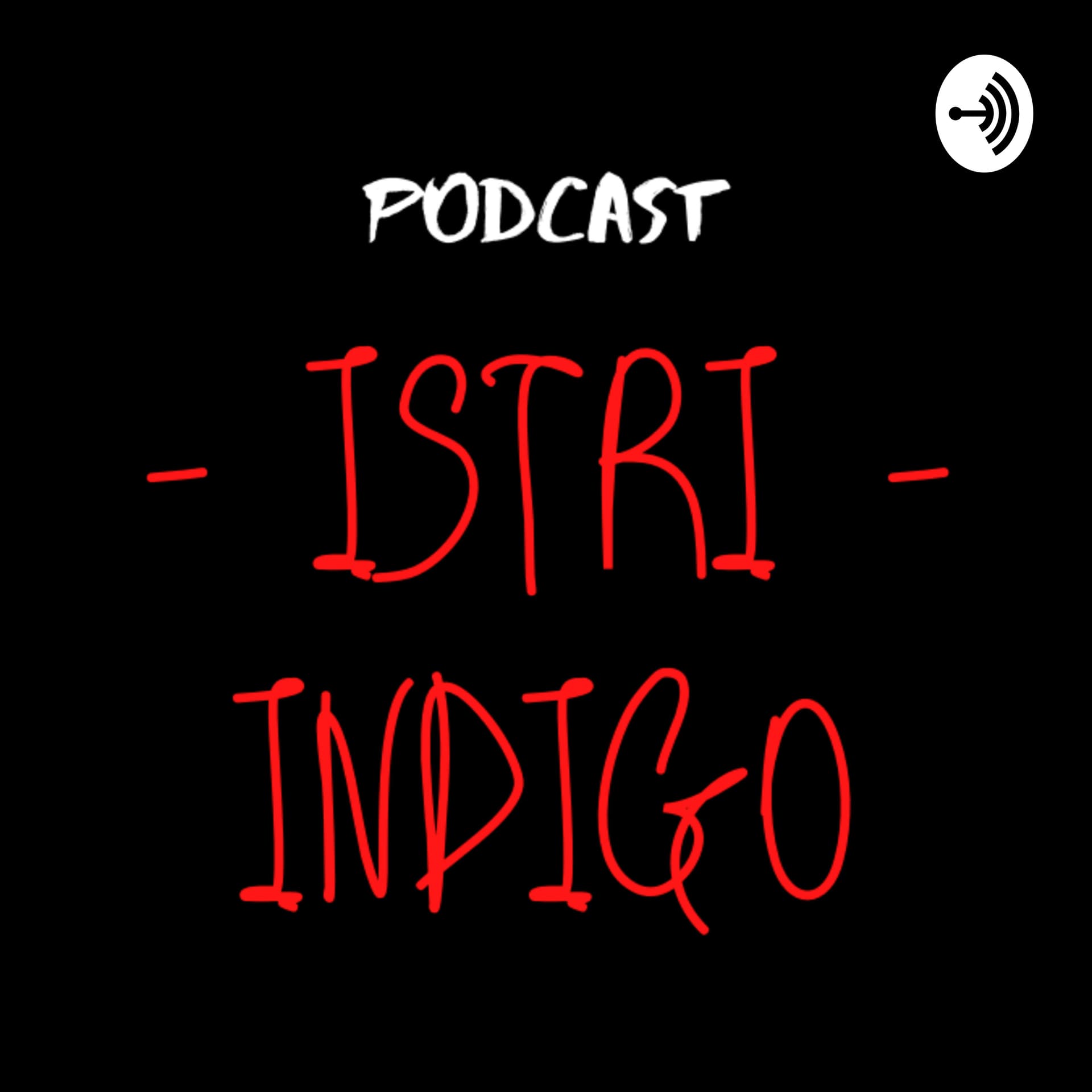 Istri Indigo - Podcasts