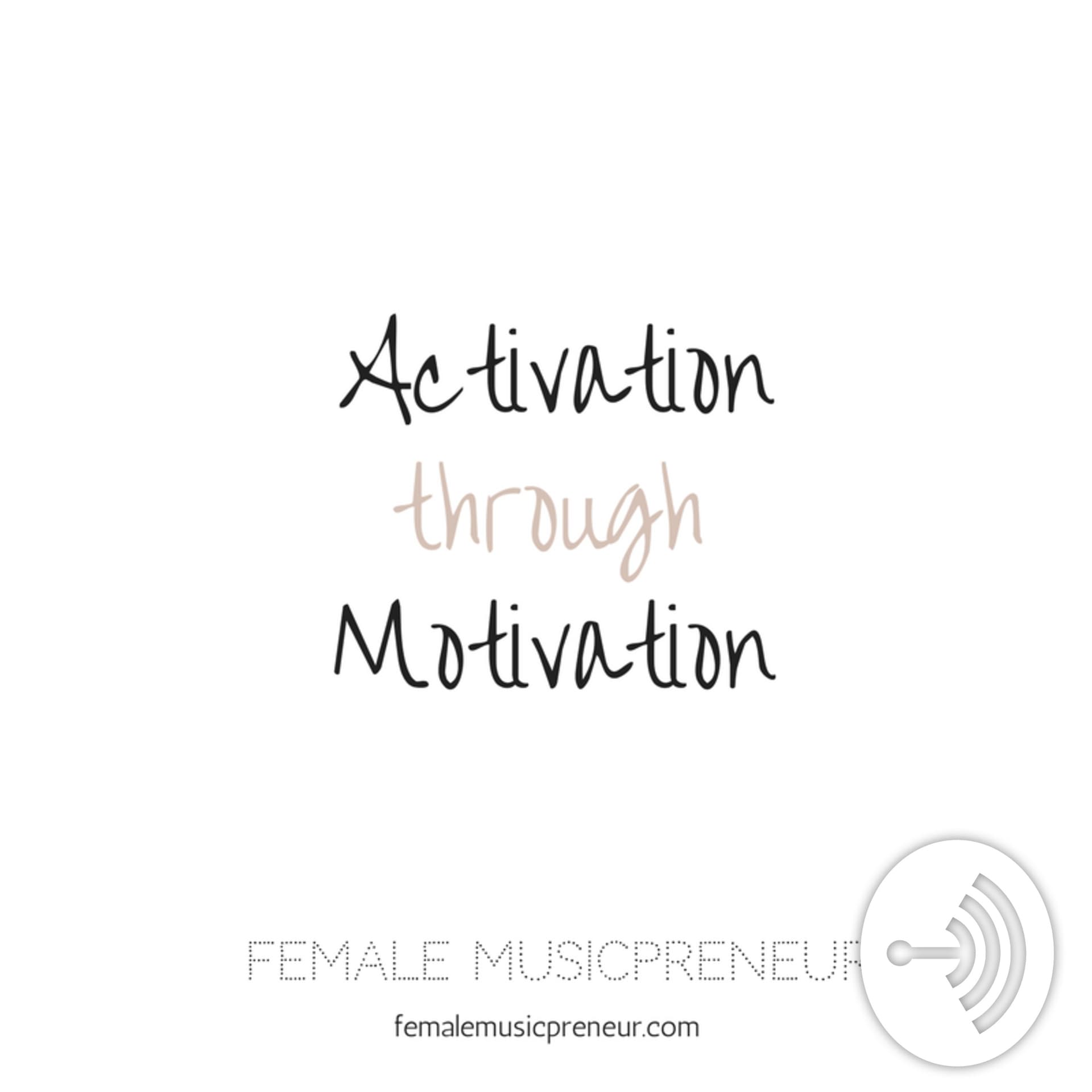 Activation Through Motivation with Danelle Harvey - Podcasts
