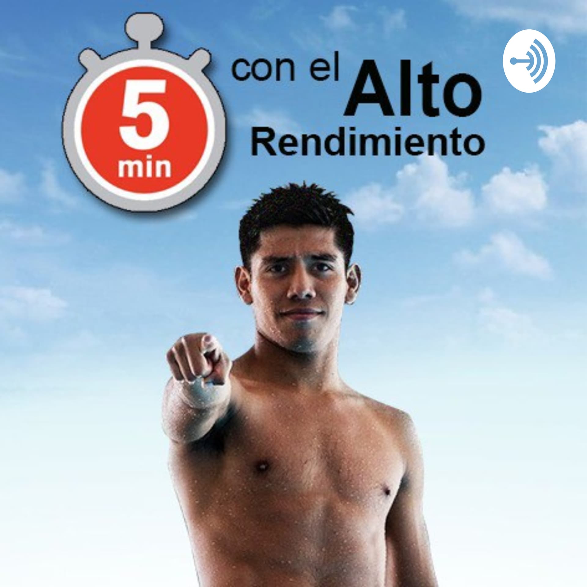 5 Minutos con el Alto Rendimiento - Podcasts