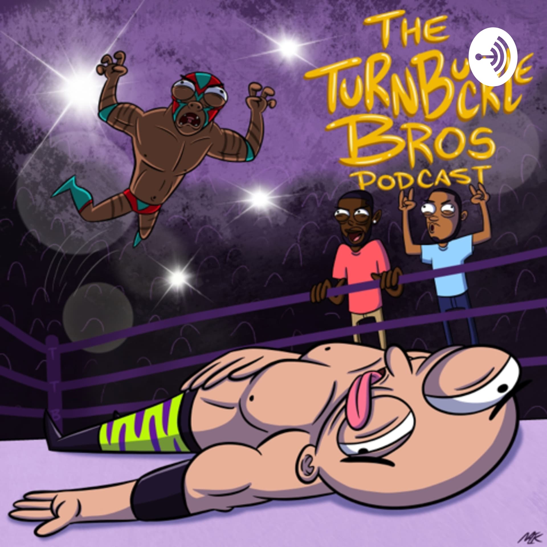 The Turnbuckle Bros Podcast - Podcasts