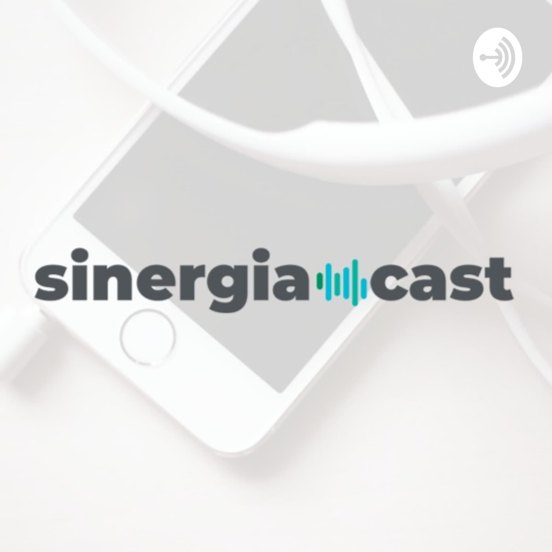 Sinergia Cast - Podcasts