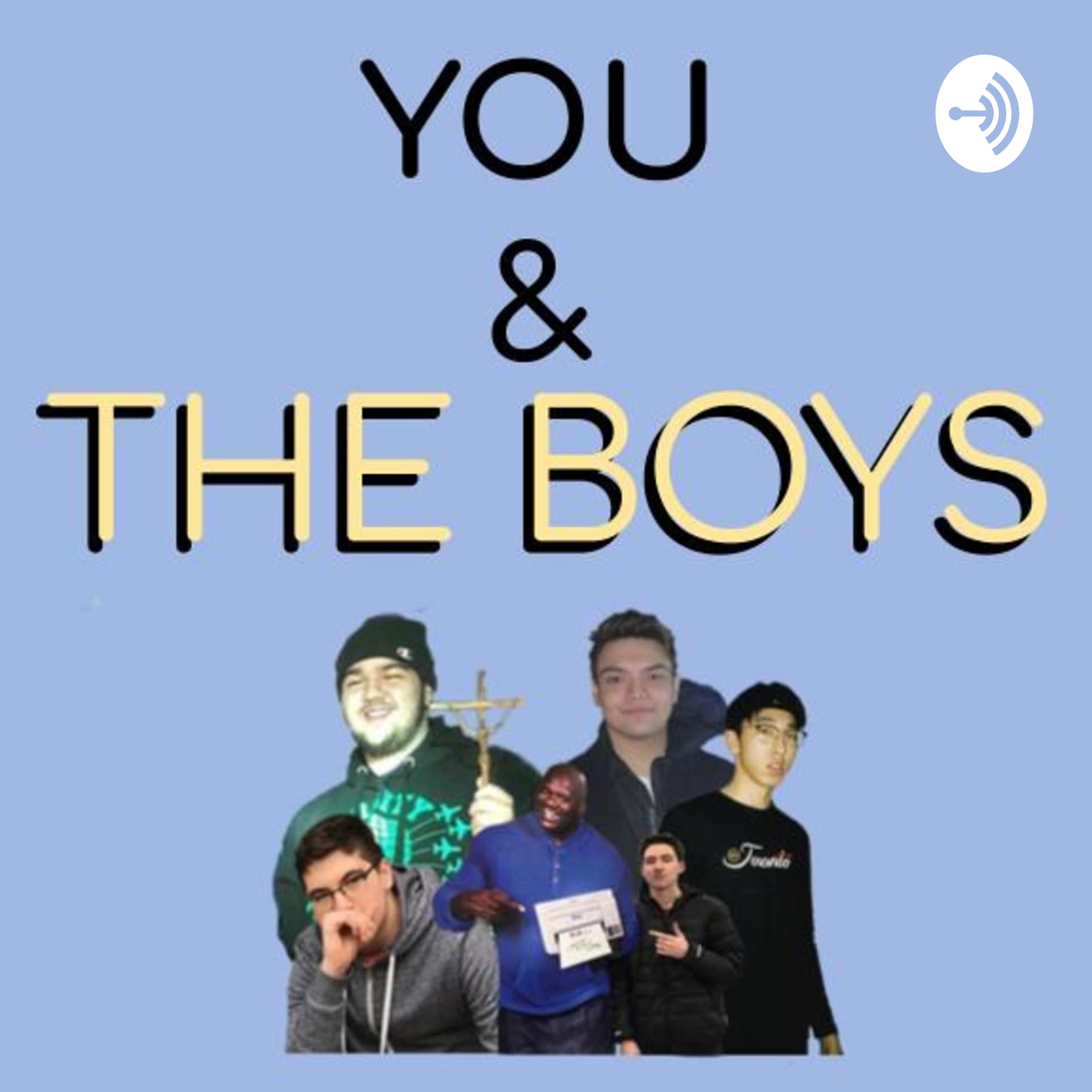 You and The Boys - Podcasts