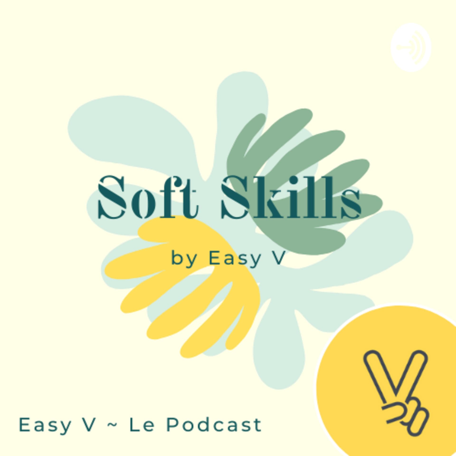🚀 Soft skills by Easy V ✌️ - Podcasts