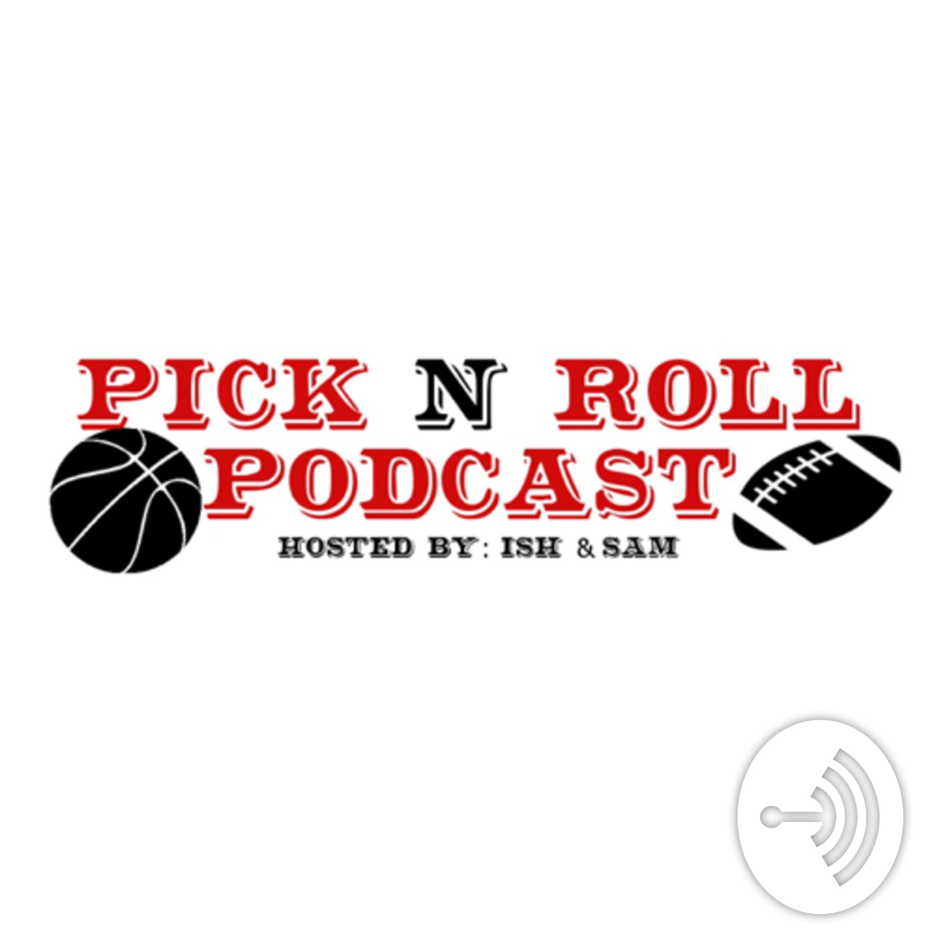 Pick N Roll Podcast - Podcasts
