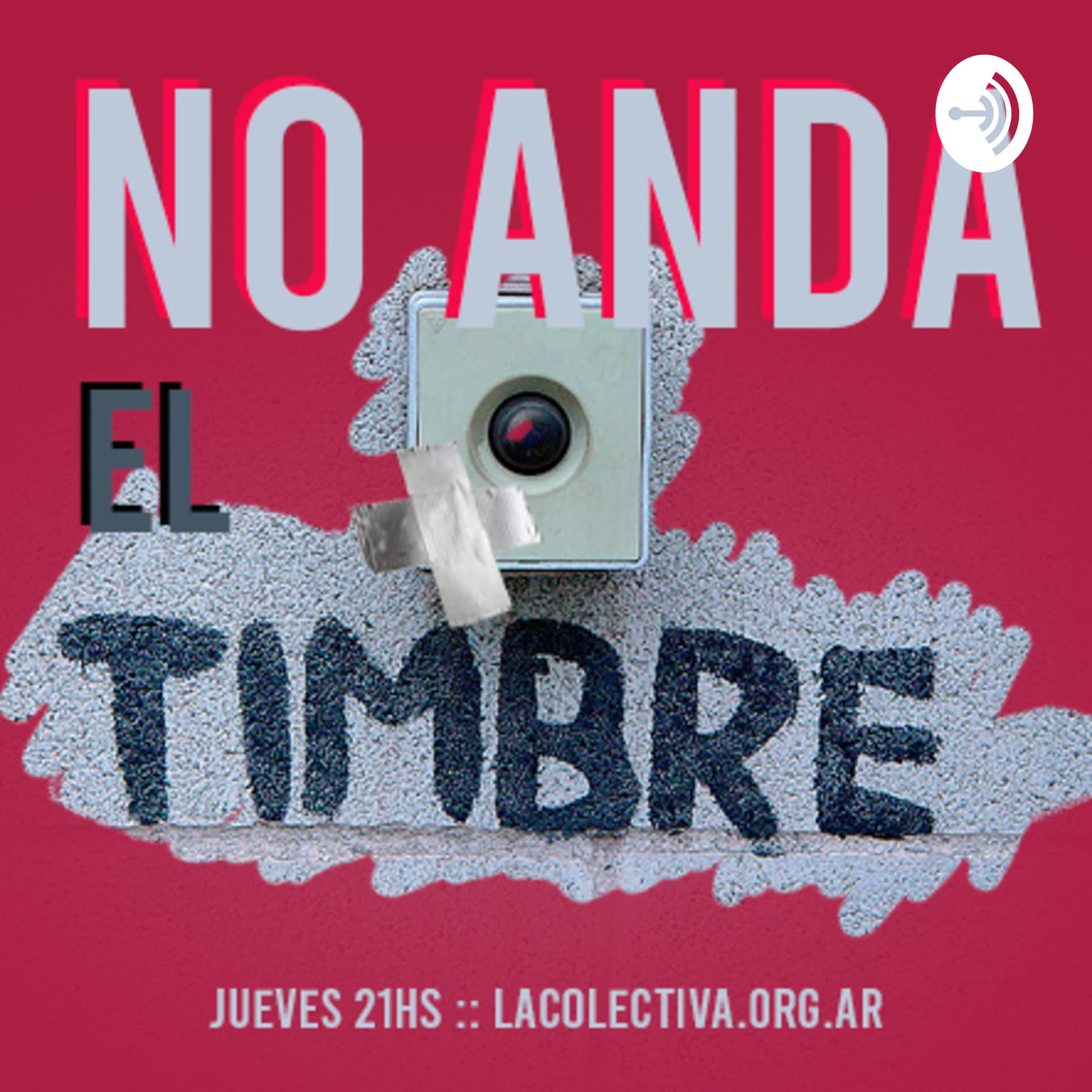 No anda el Timbre - Podcasts