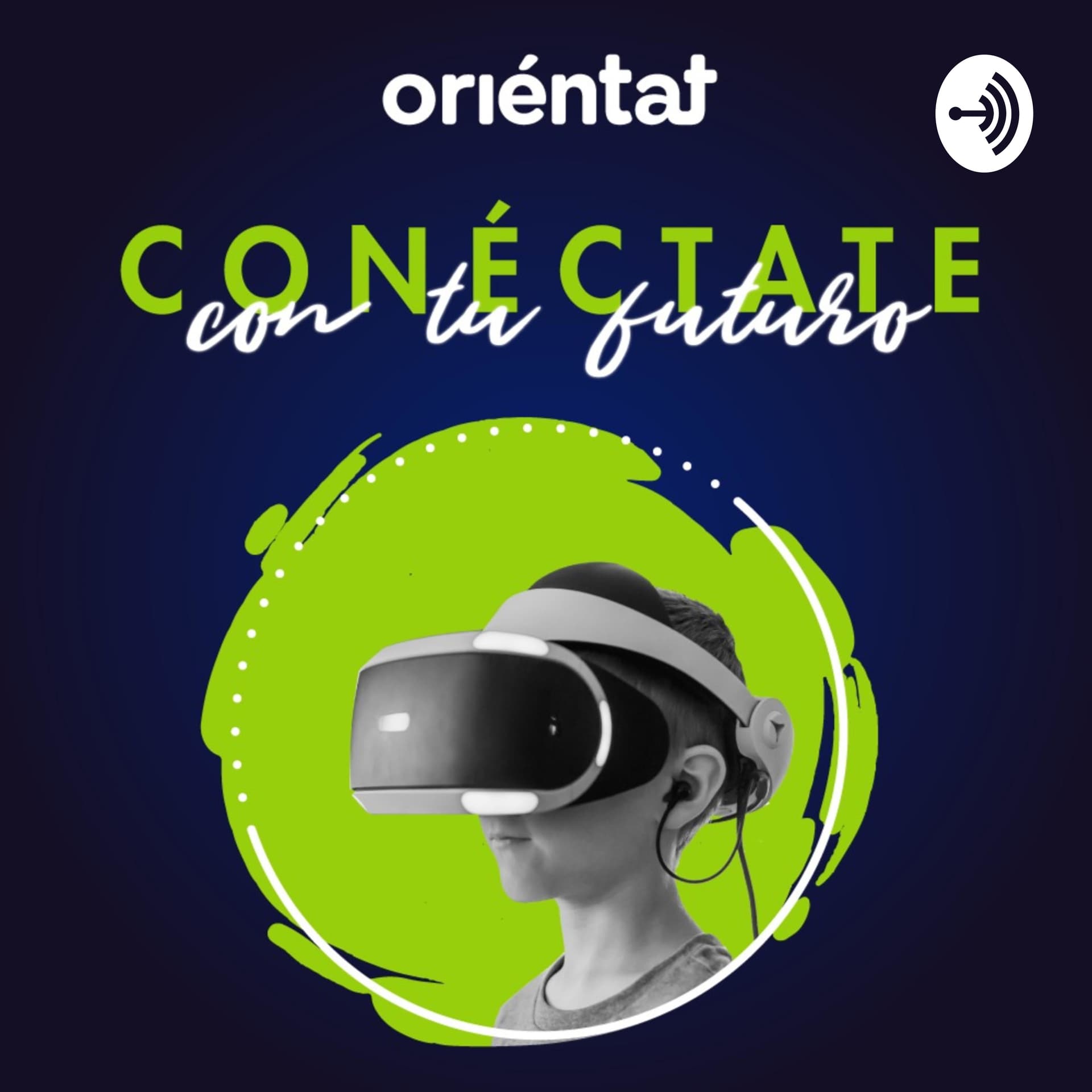 Conéctate con tu futuro - Podcasts