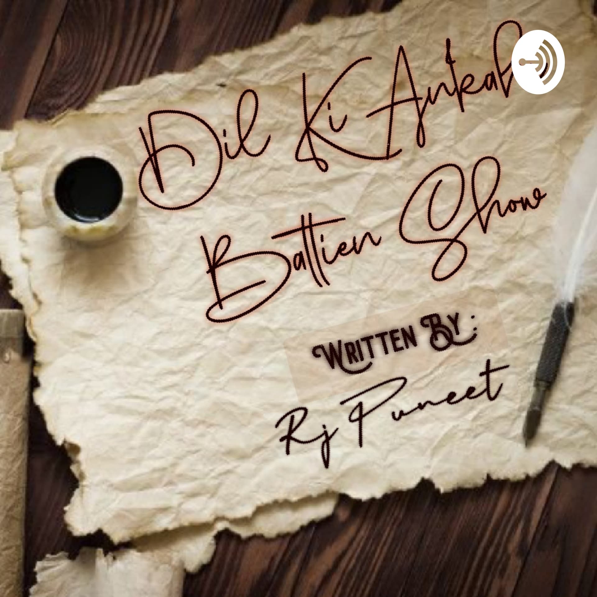 ♥️Dil ki Ankahi Battien Show 🎙️By Rj Puneet✍️ - Podcasts