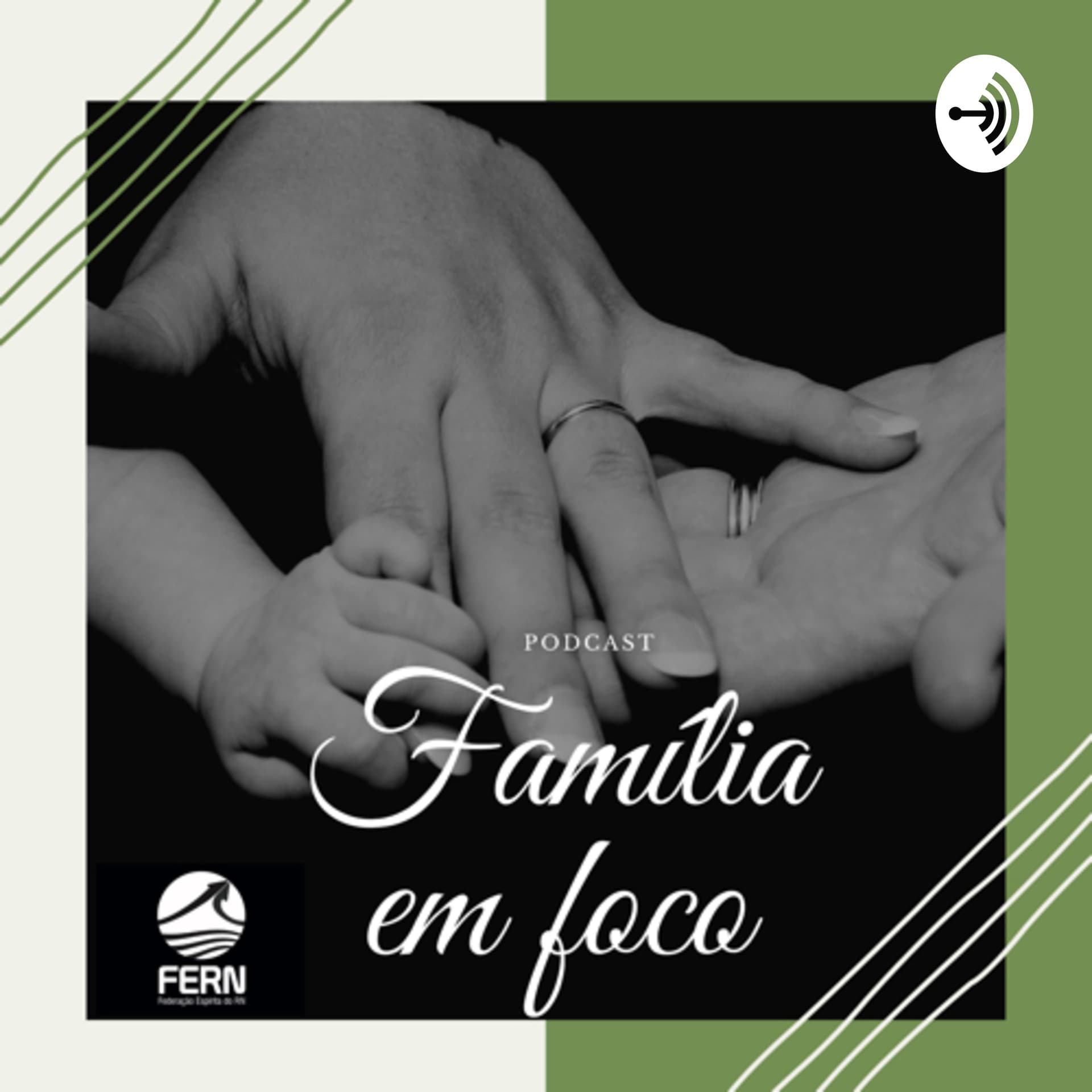 Família em foco - Podcasts