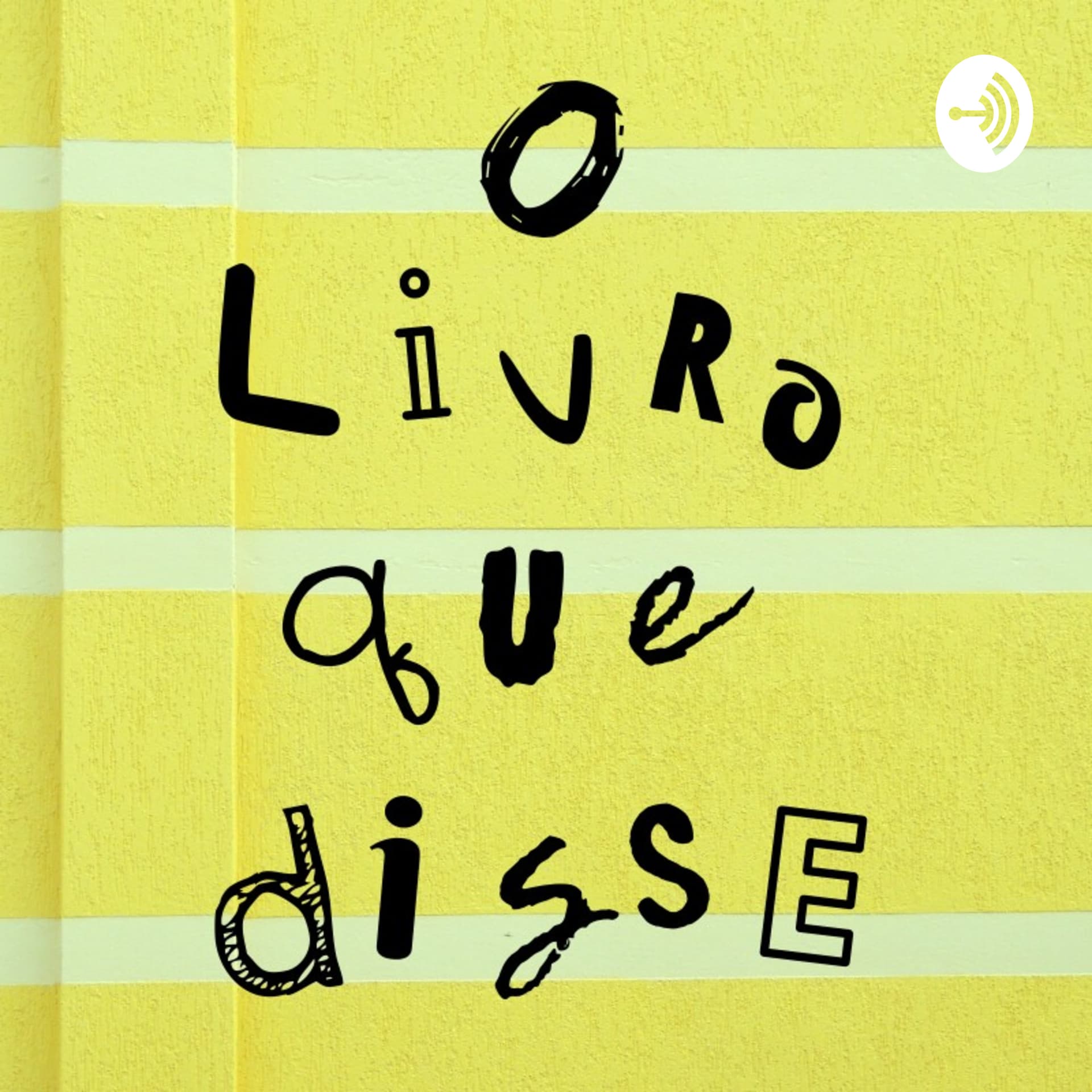 O livro que disse - Podcasts