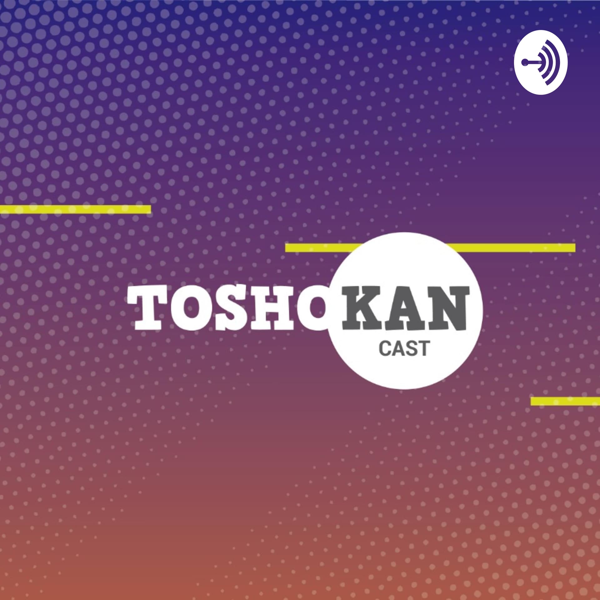 Toshokan Cast - Podcasts