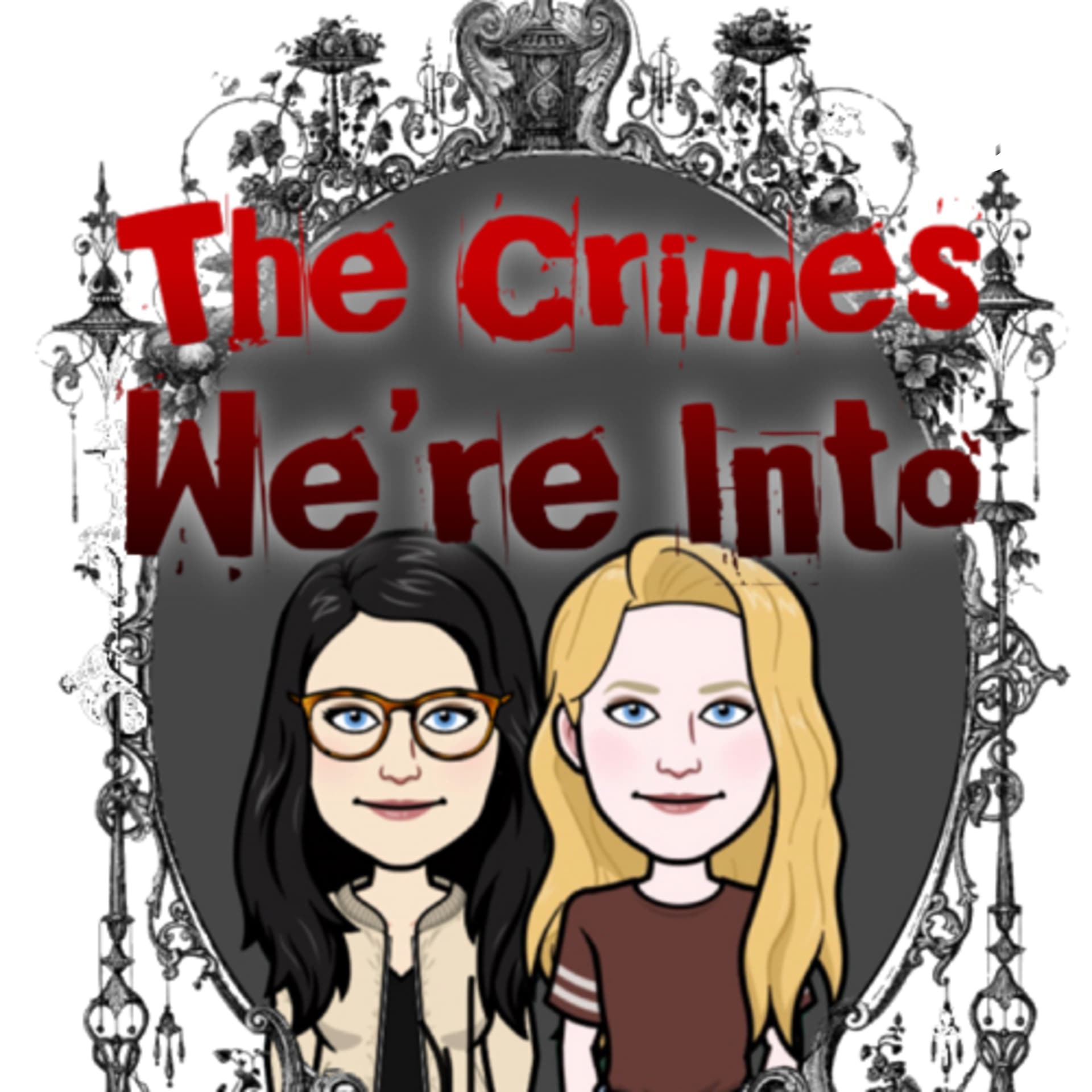 The Crimes We’re Into : a true crime podcast - Podcasts