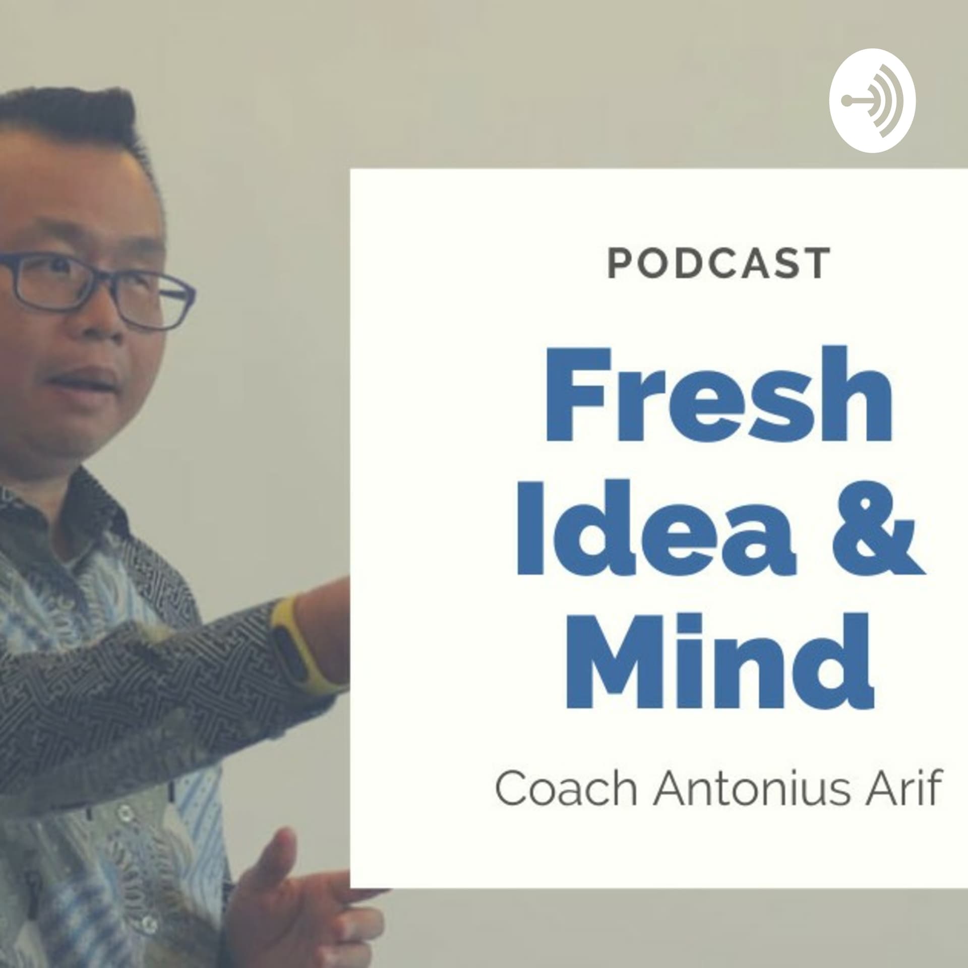 Fresh Idea and Mind - Antonius Arif