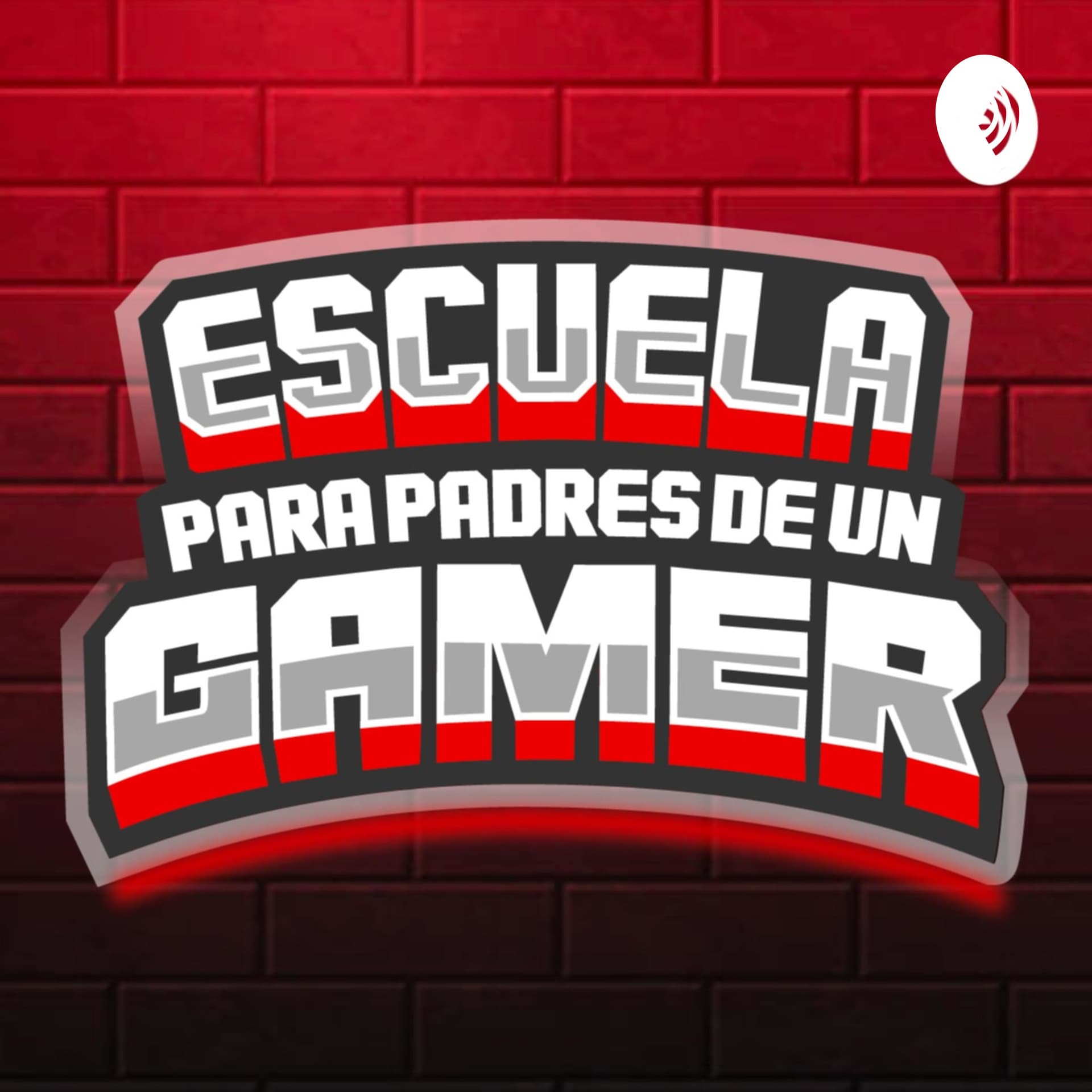 Escuela para padres de un gamer - Podcasts