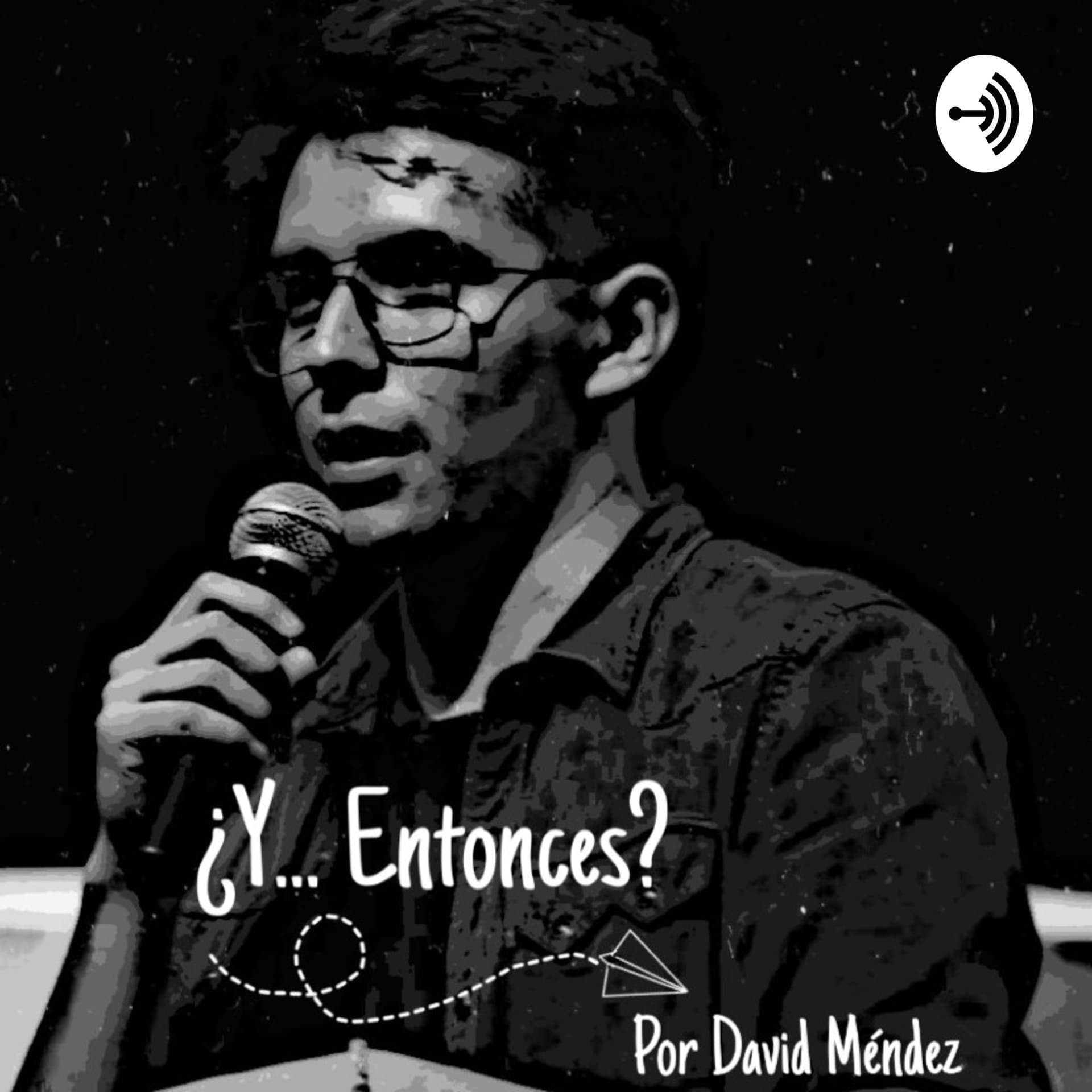 ¿Y... Entonces? - Podcasts