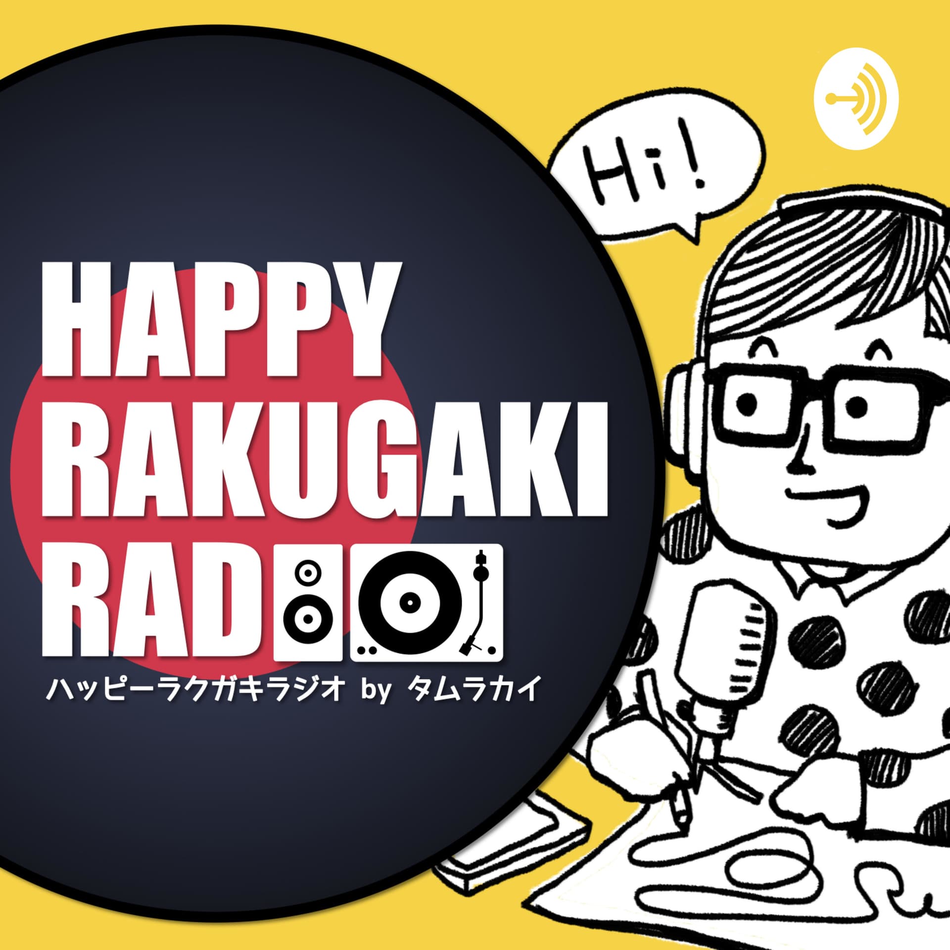 HAPPY RAKUGAKI RADIO - Podcasts