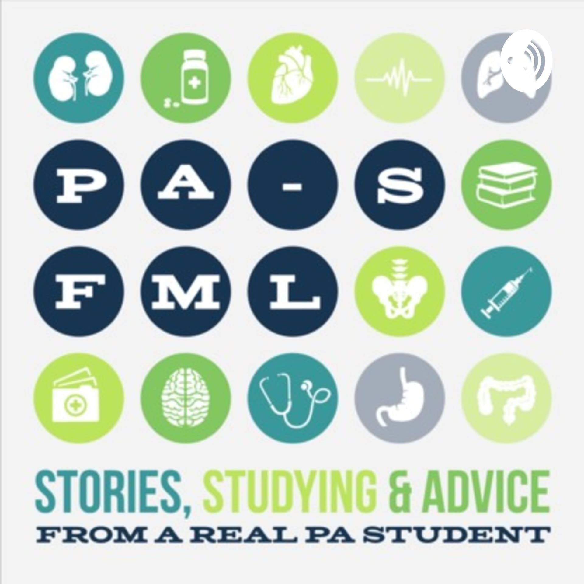 PA-S, FML: Inside PA School, from a Real PA Student with stories, studying, and advice. - Podcasts