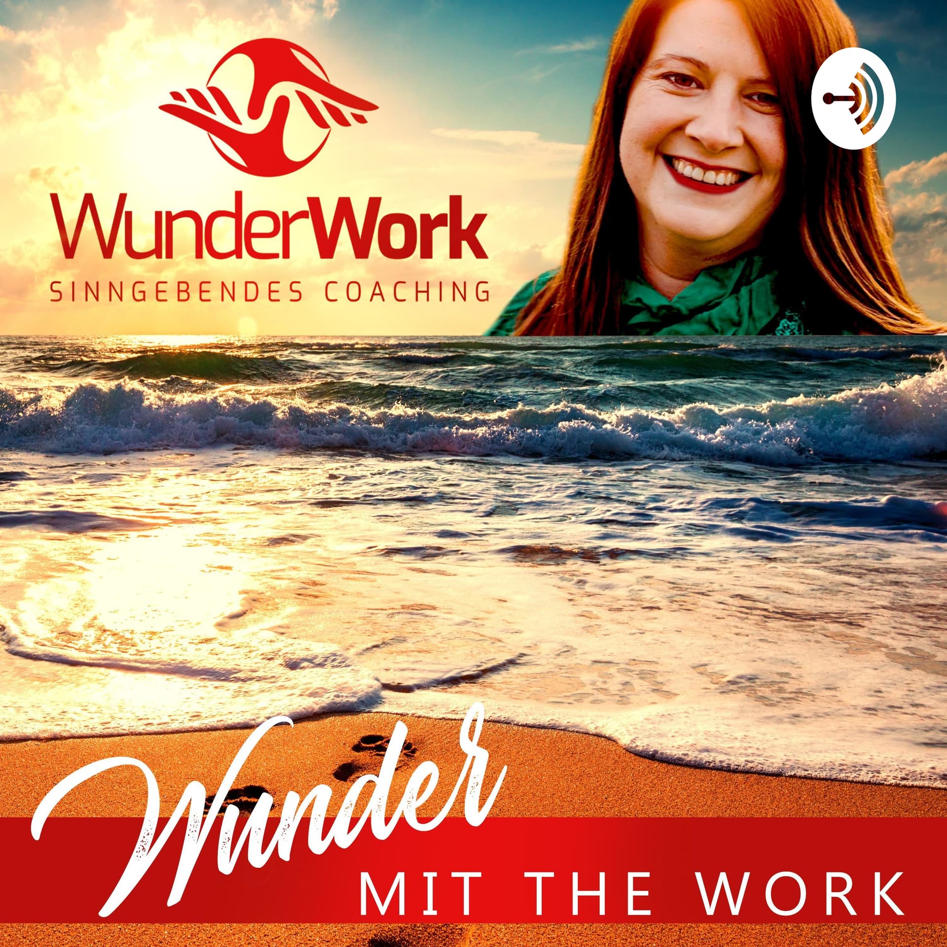 Wunder mit The Work - Podcasts