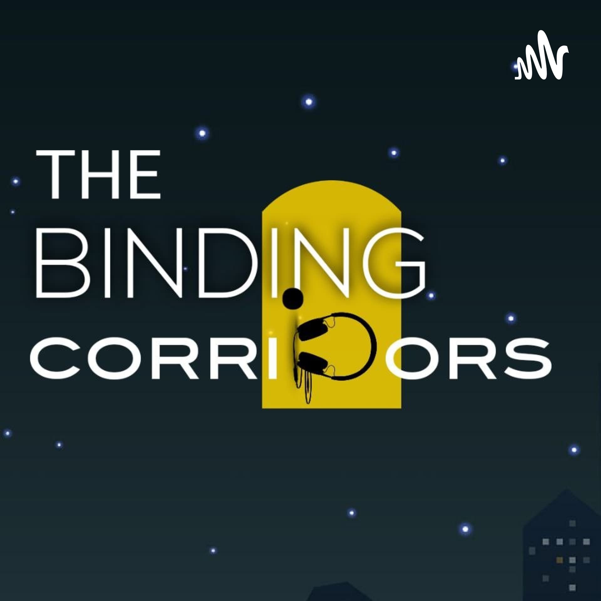 The Binding Corridors - Podcasts