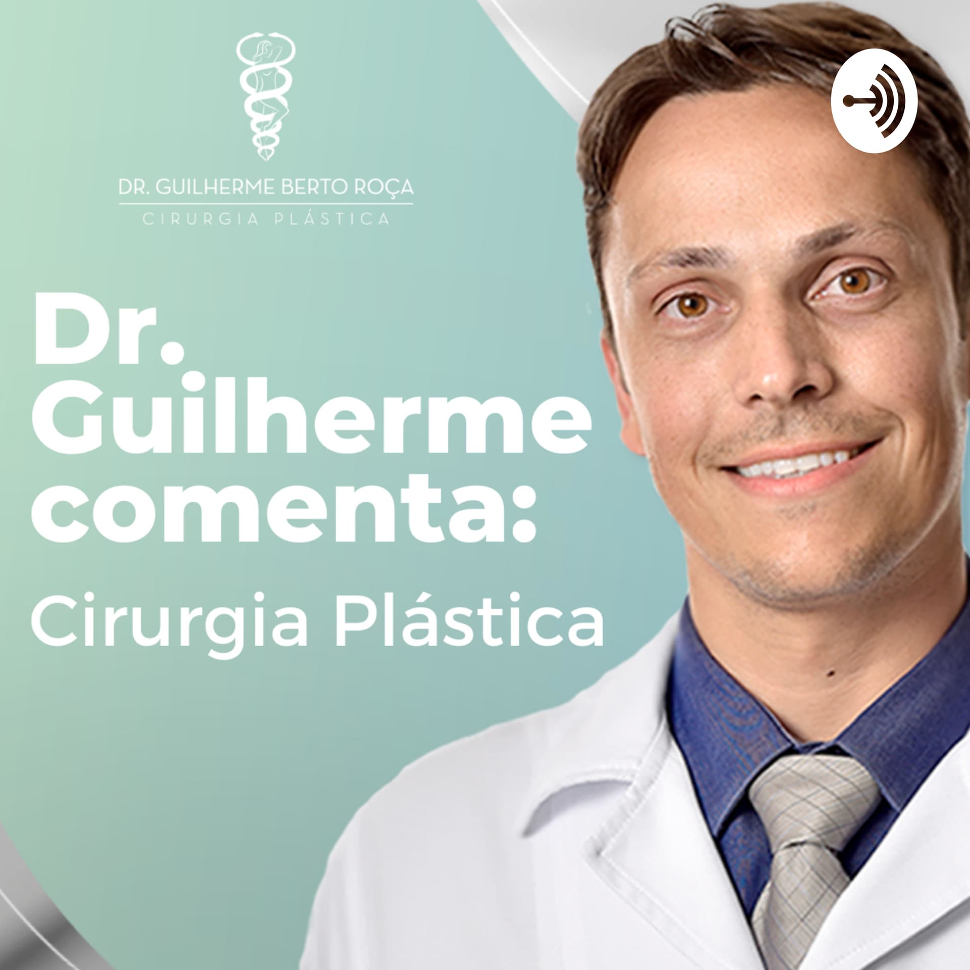 Dr. Guilherme comenta: Cirurgia Plástica - Podcasts