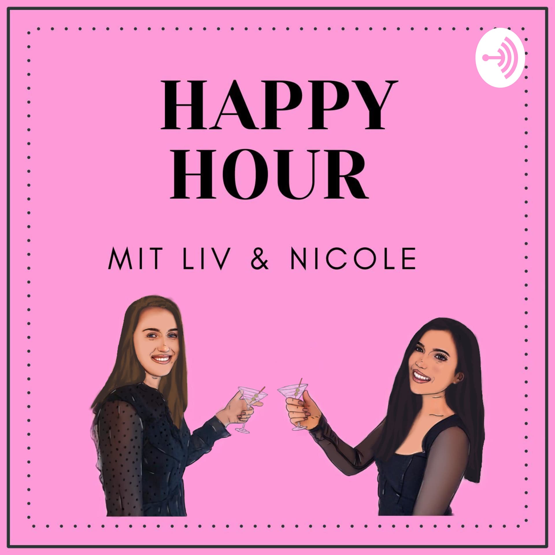 Happy Hour mit Liv und Nicole - Podcasts