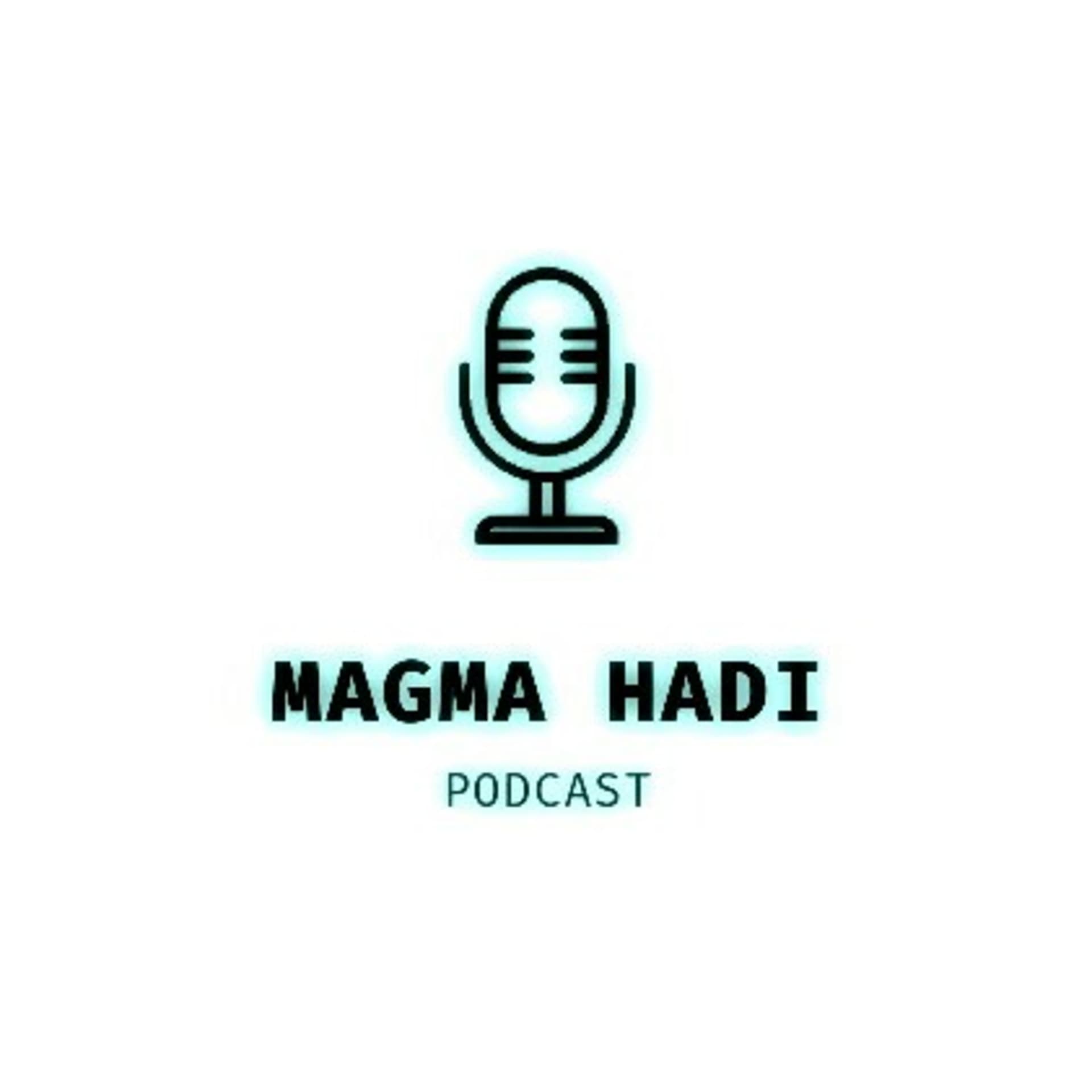 Magma Hadi - Podcasts
