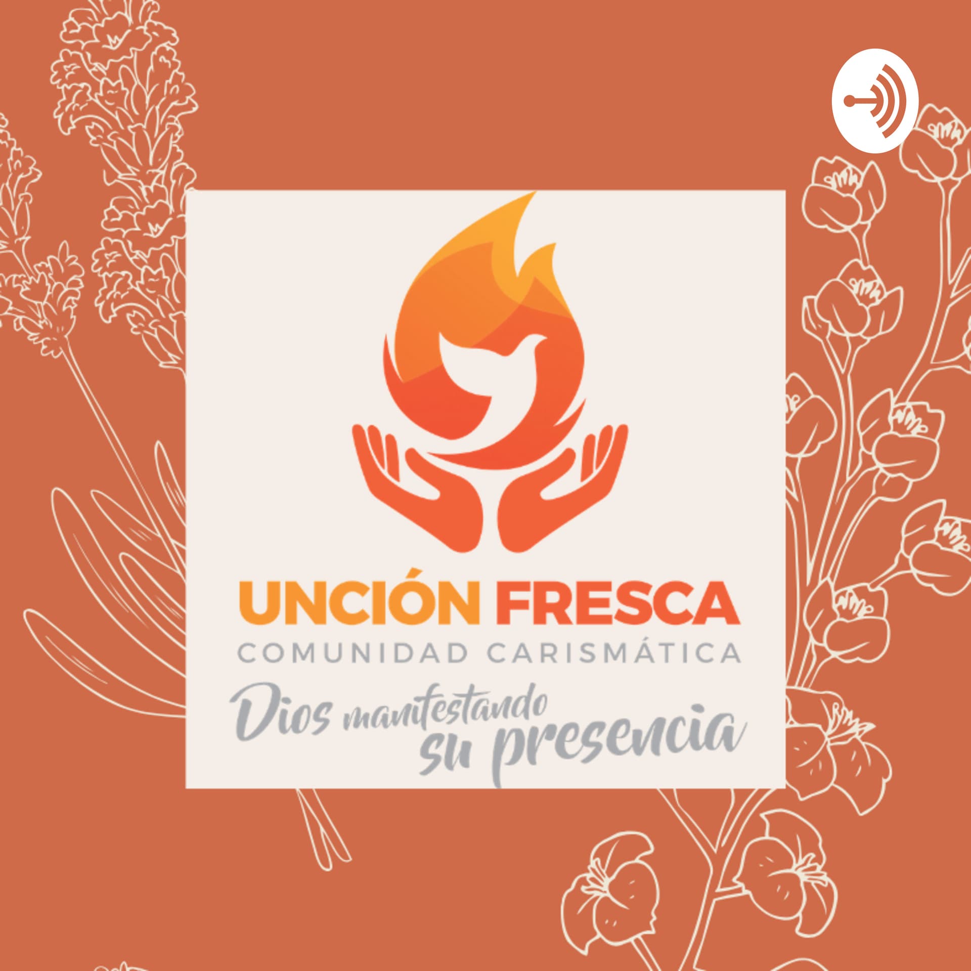 Unción Fresca - Podcasts