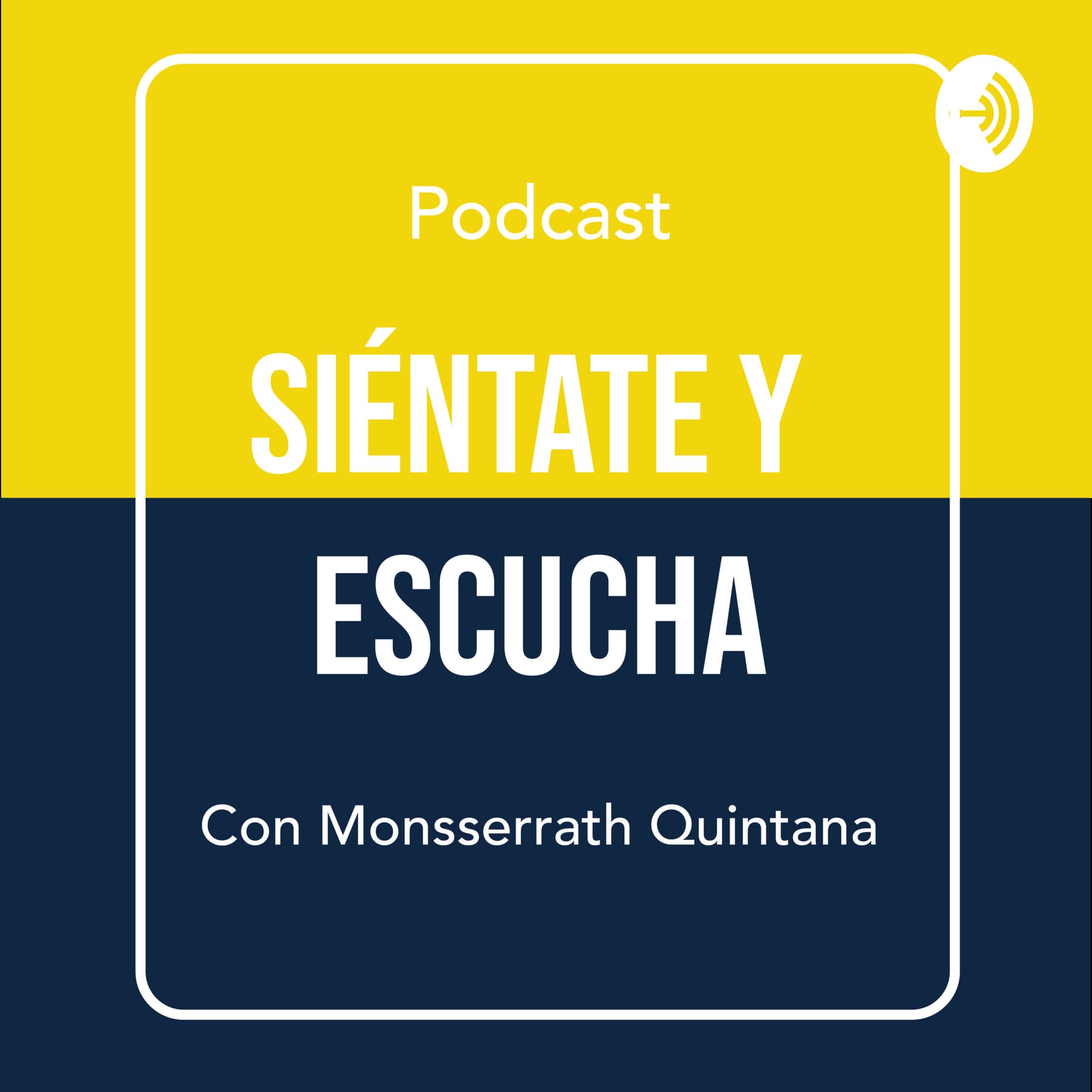 Siéntate y escucha - Podcasts