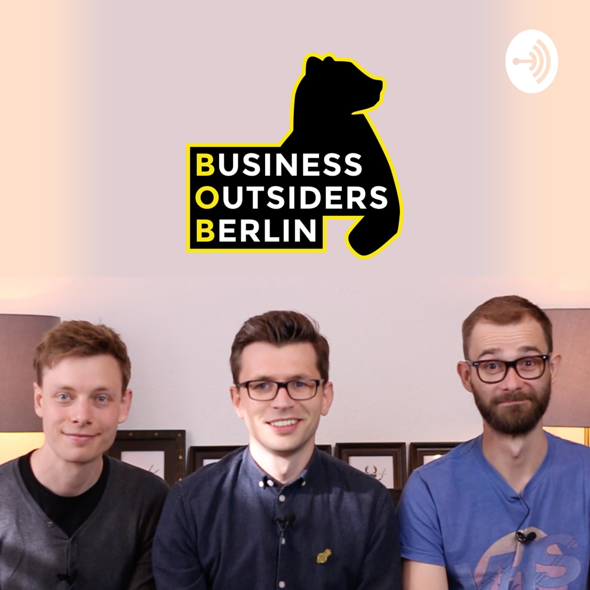 Business Outsiders Berlin - Entrepreneurship Talk - Podcasts