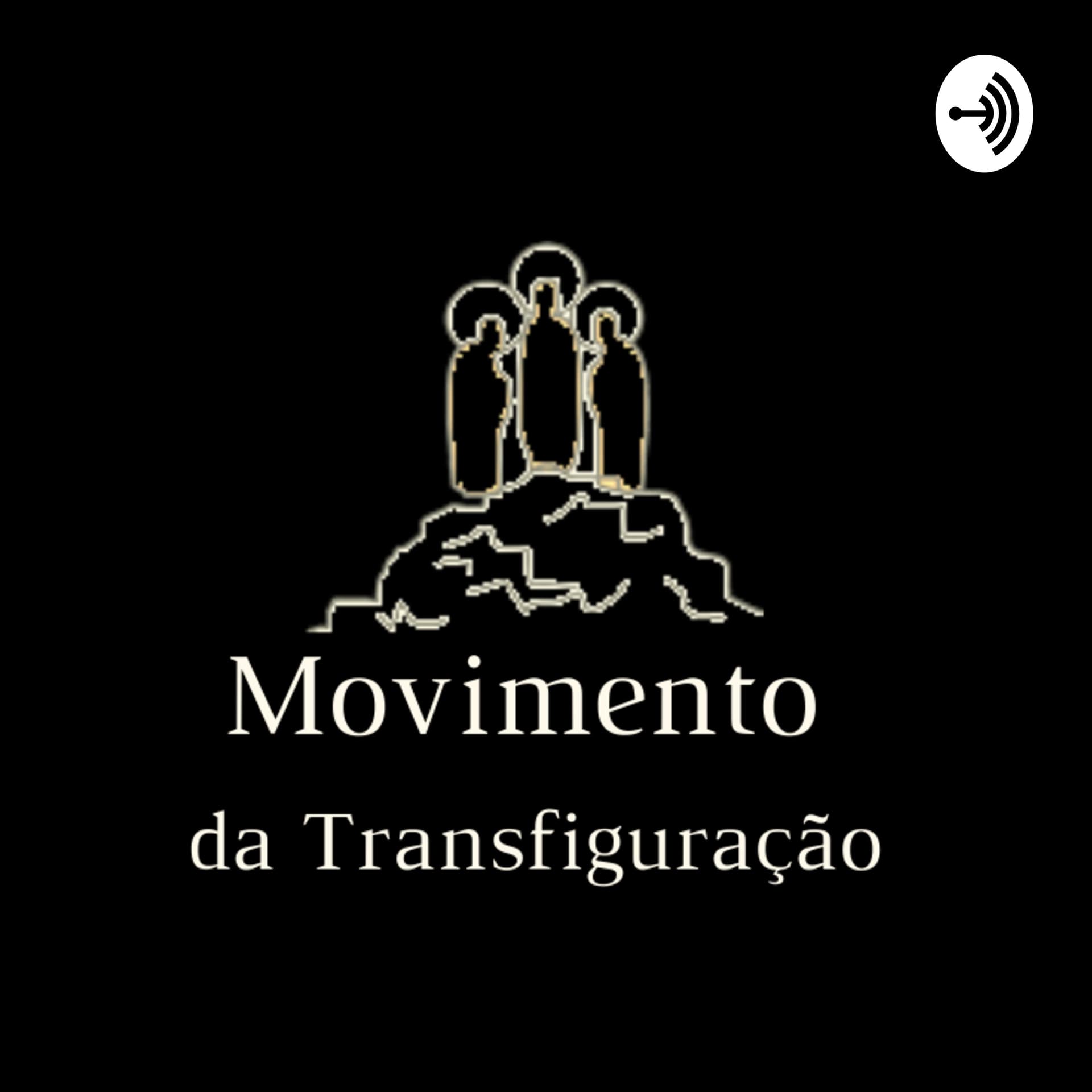 Movimento da Transfiguração - Podcasts
