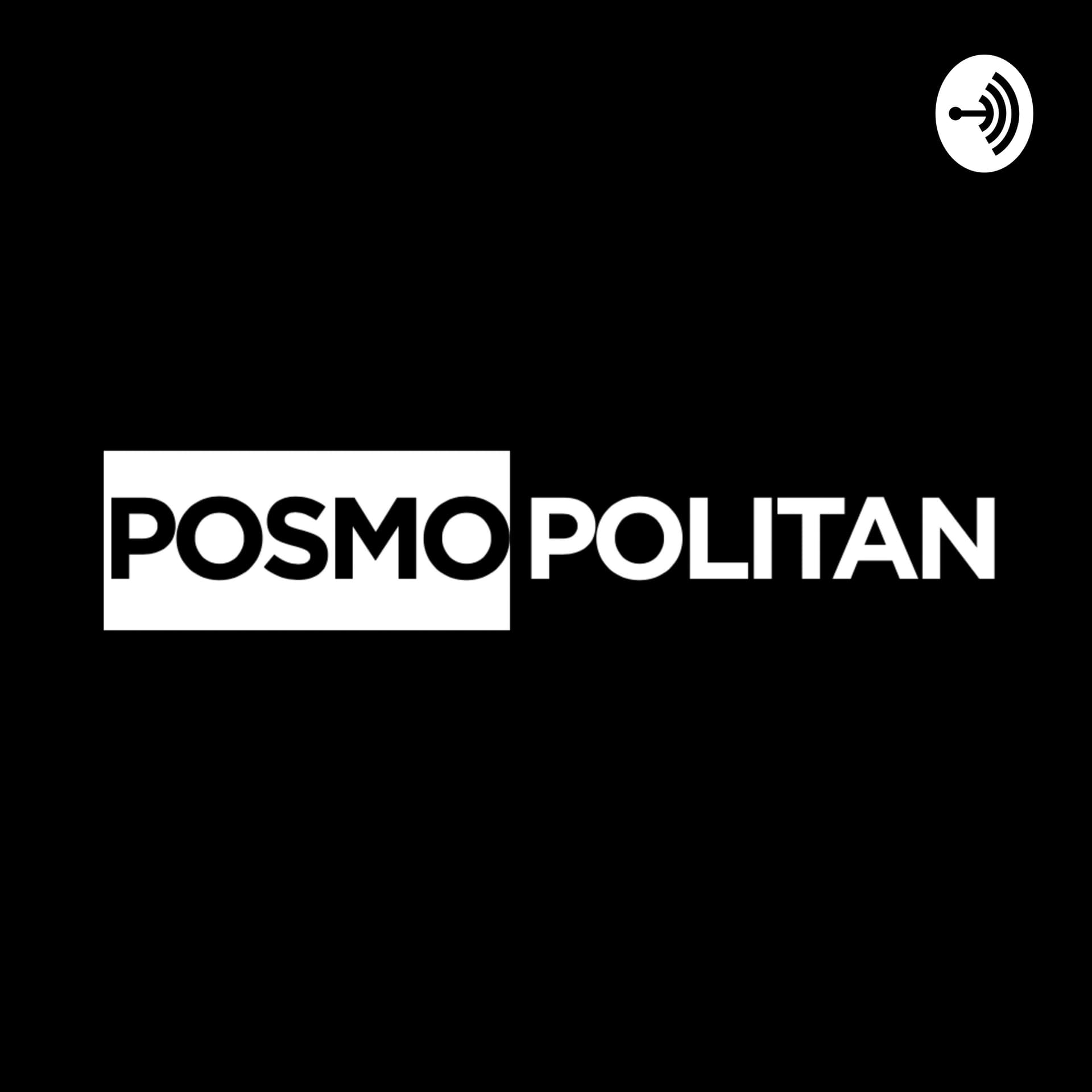 Posmopolitan - Podcasts