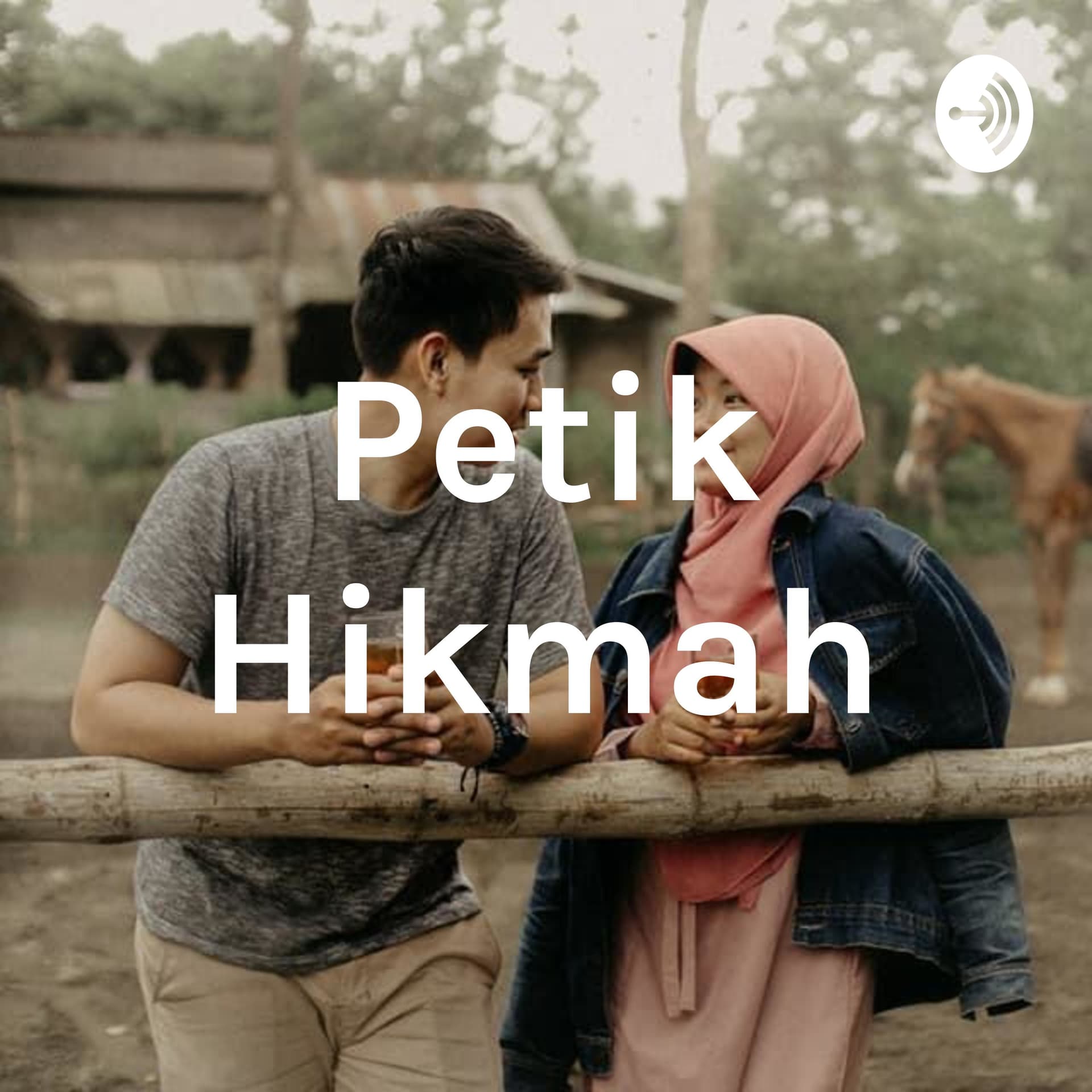 Petik Hikmah - Podcasts