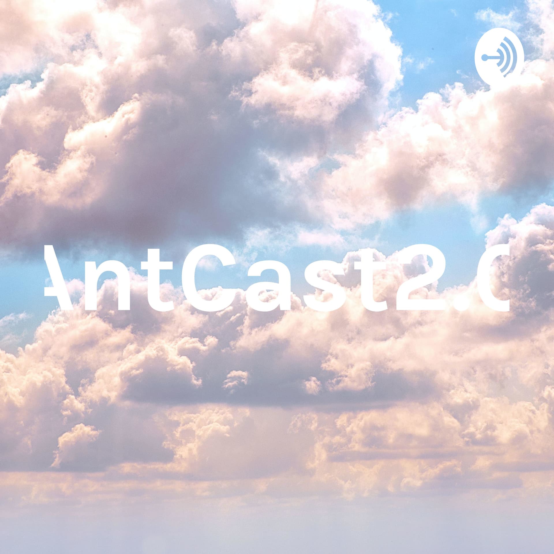 AntCast2.0