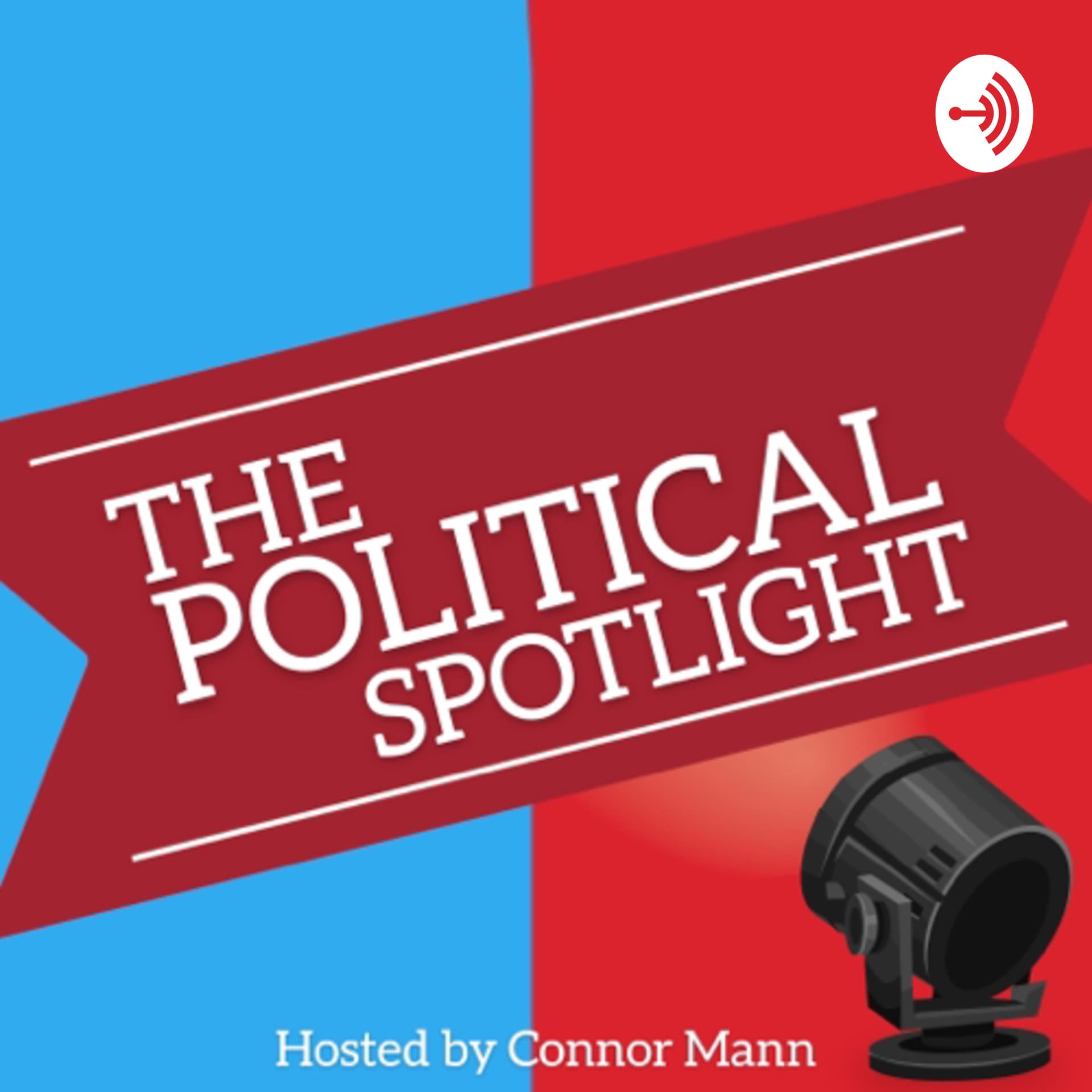 The Political Spotlight - Podcasts