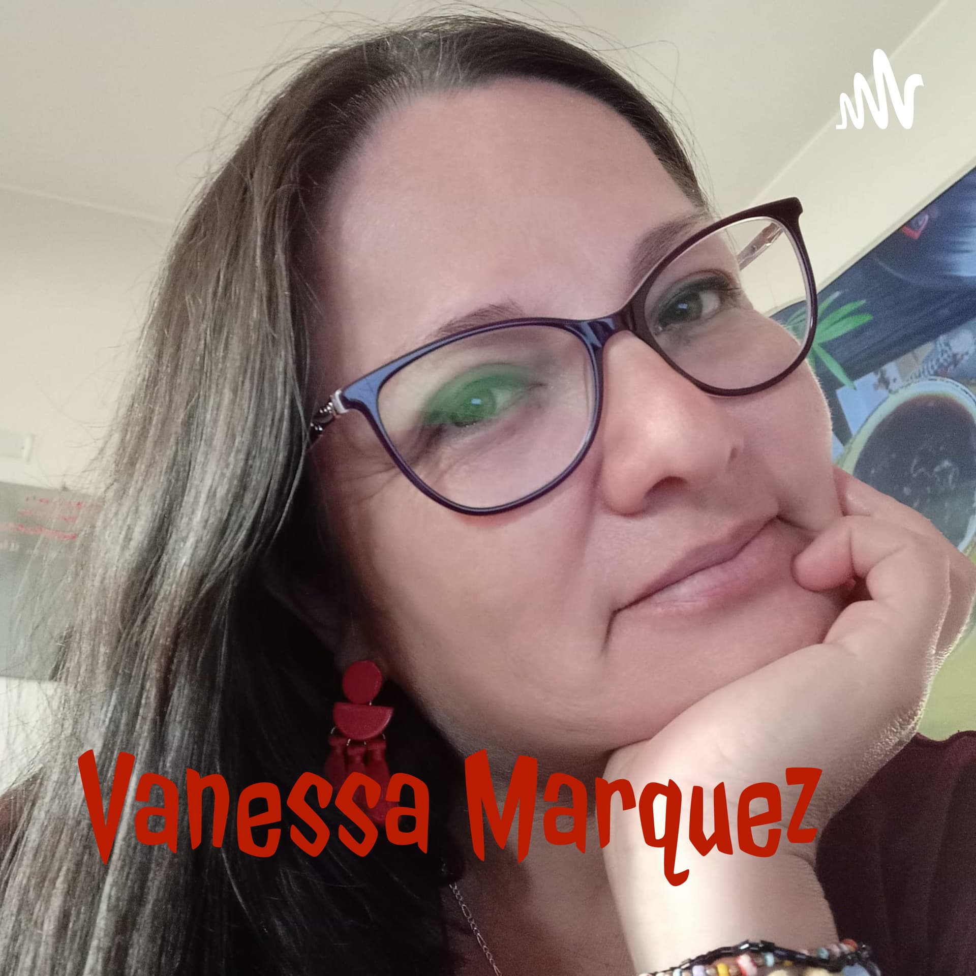 Vanessa Marquez - Podcasts