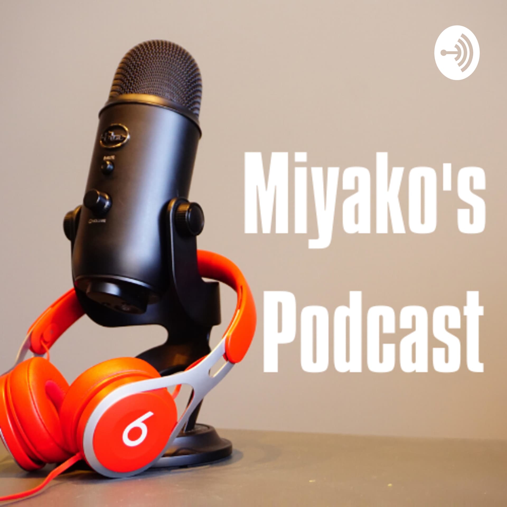 Miyako's Podcast みやこのポッドキャスト - Podcasts