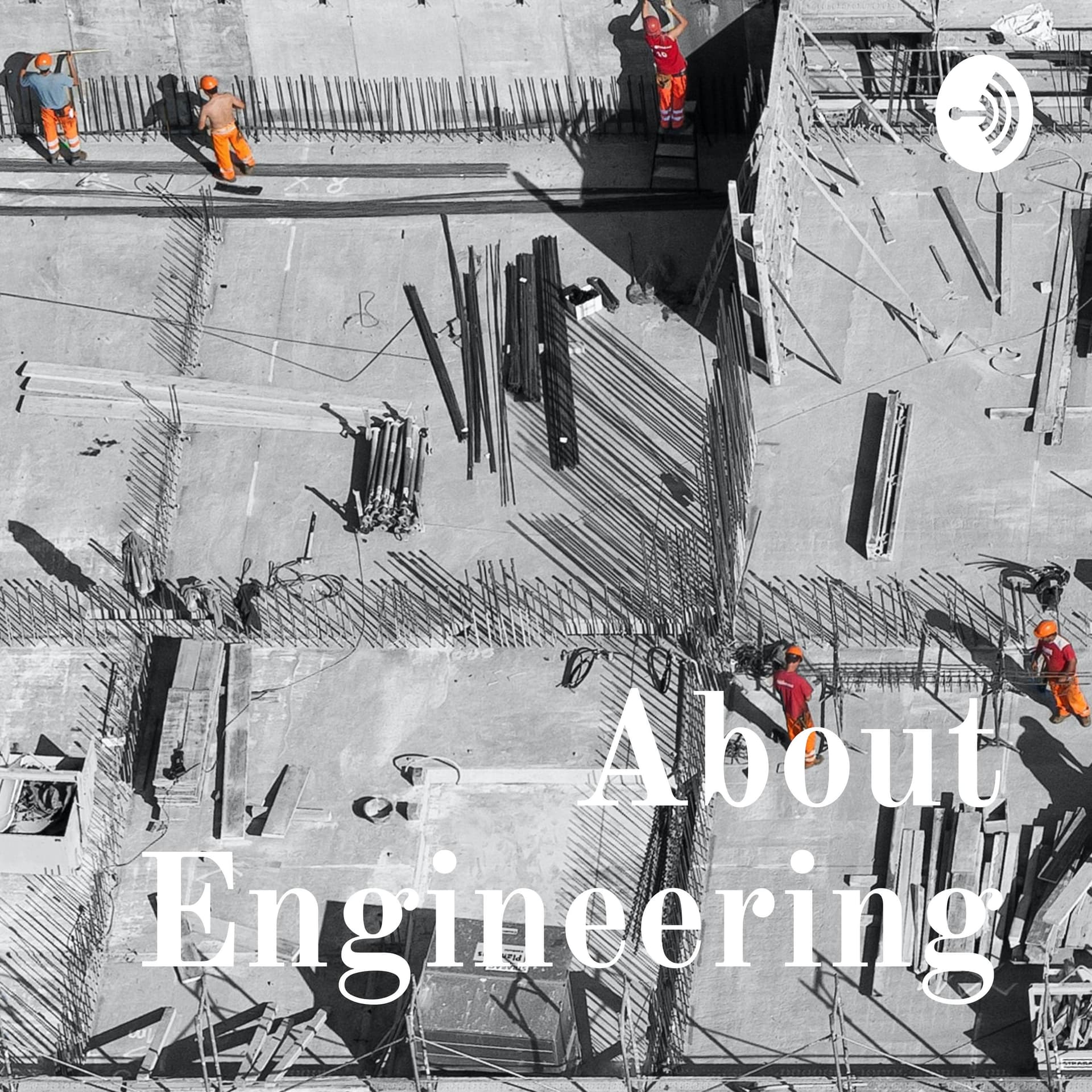 About Engineering - Podcasts