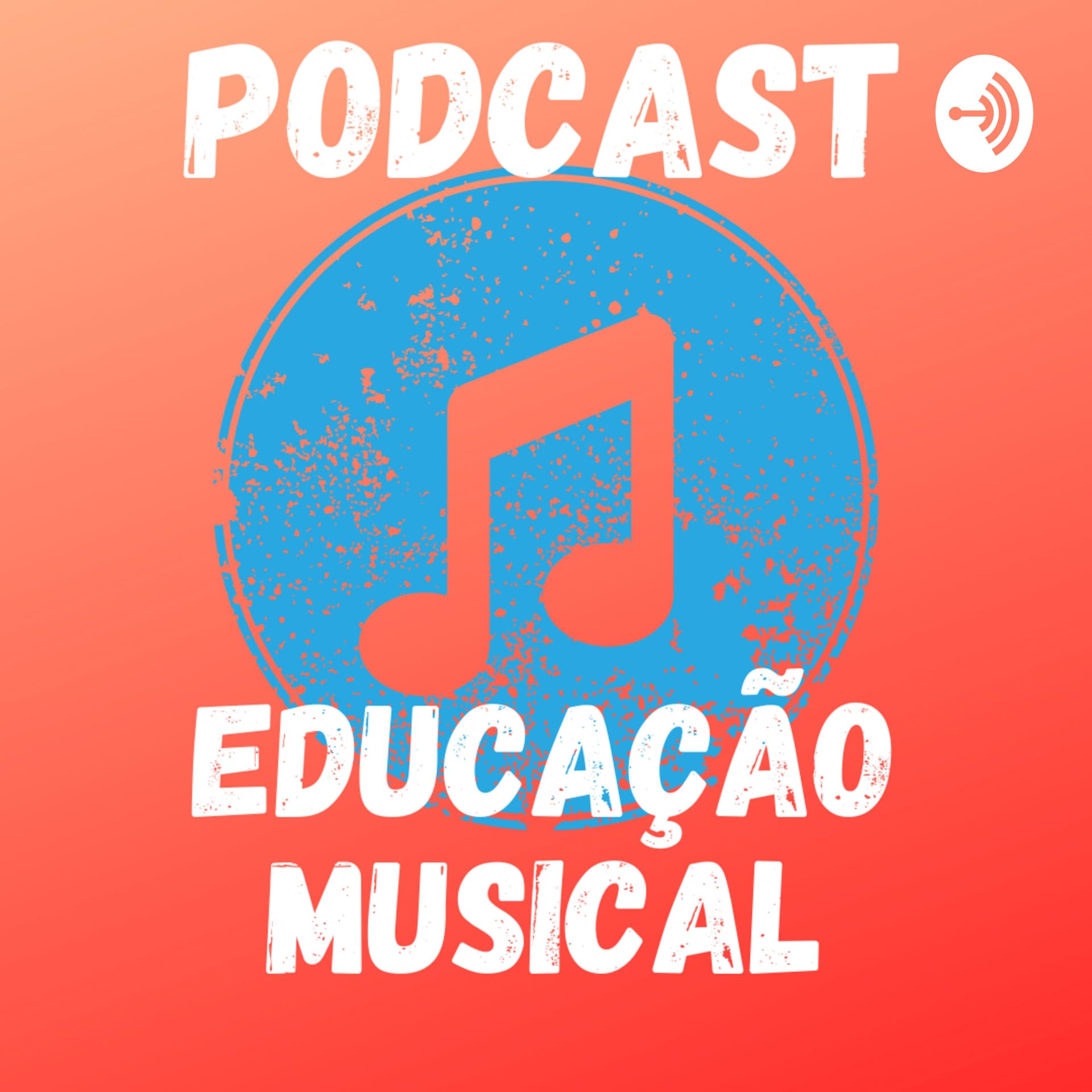 EDUCAÇÃO MUSICAL - Podcasts