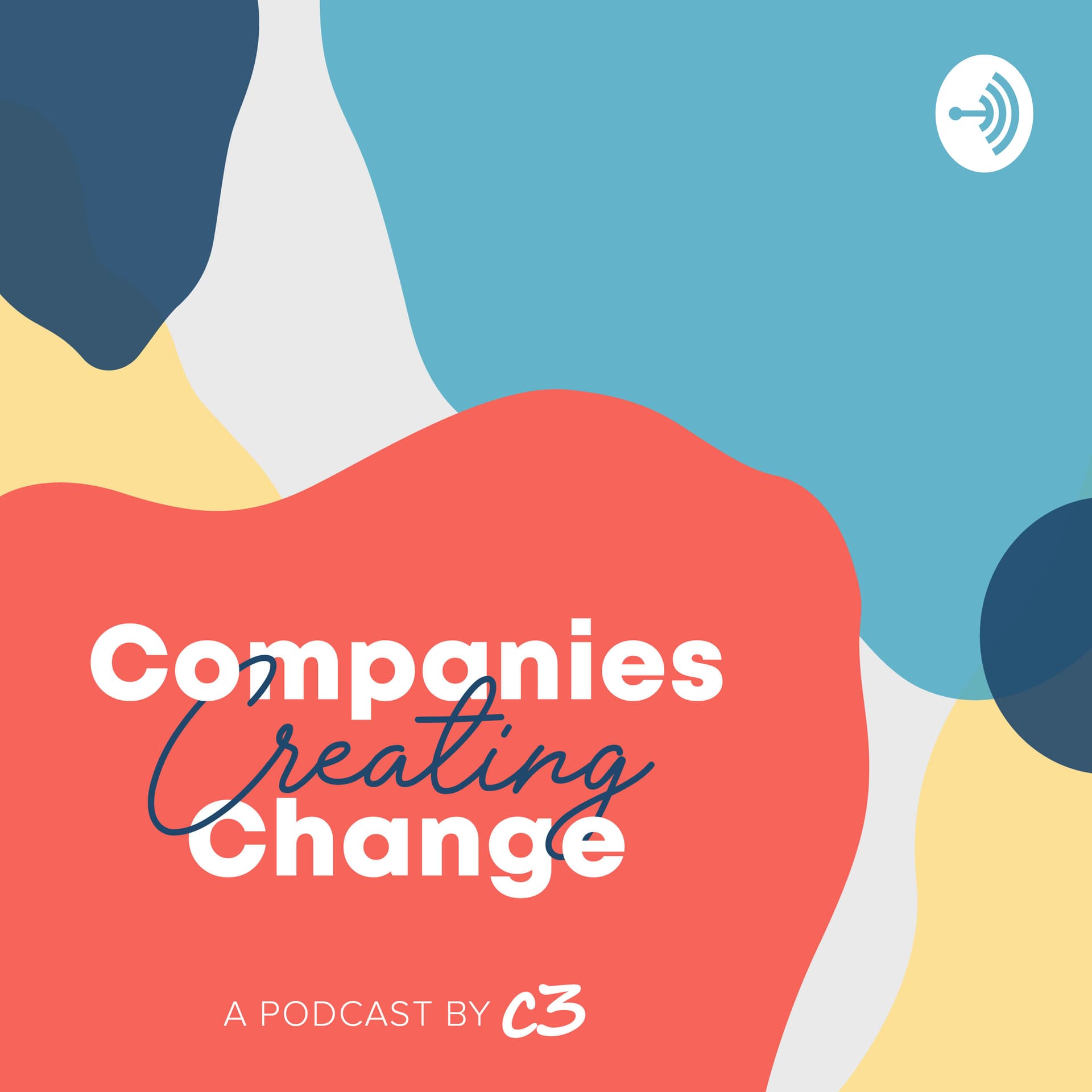 Companies Creating Change - Podcasts