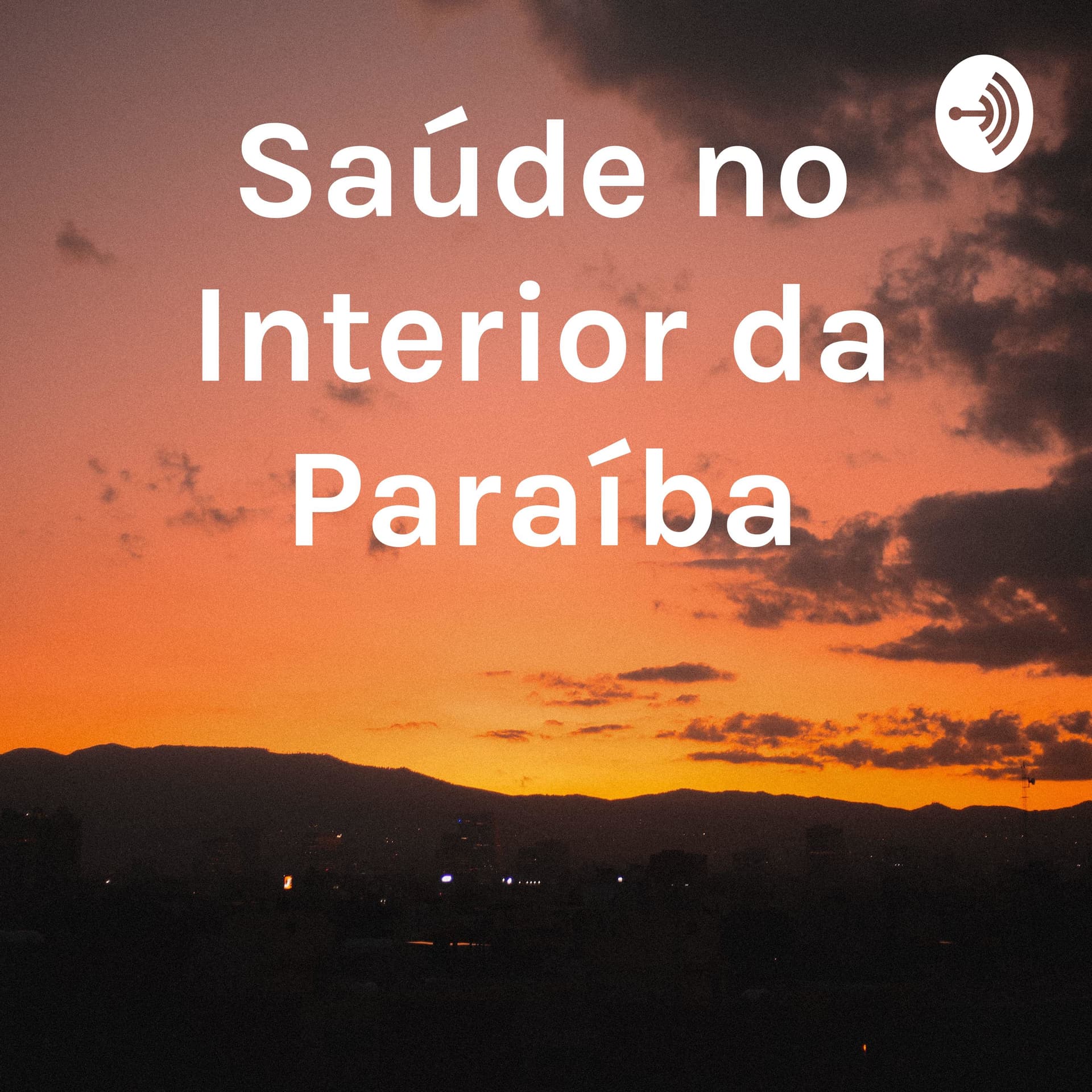 Saúde no Interior da Paraíba - Podcasts