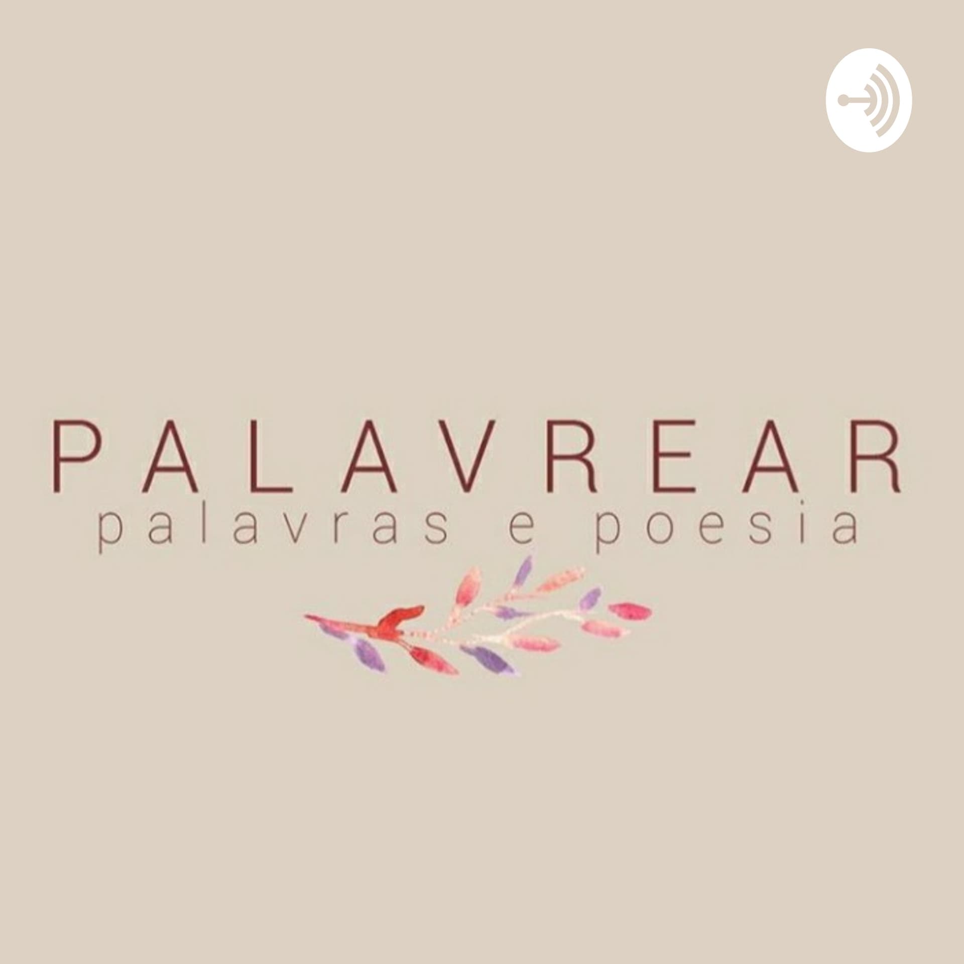 Palavrear - Podcasts