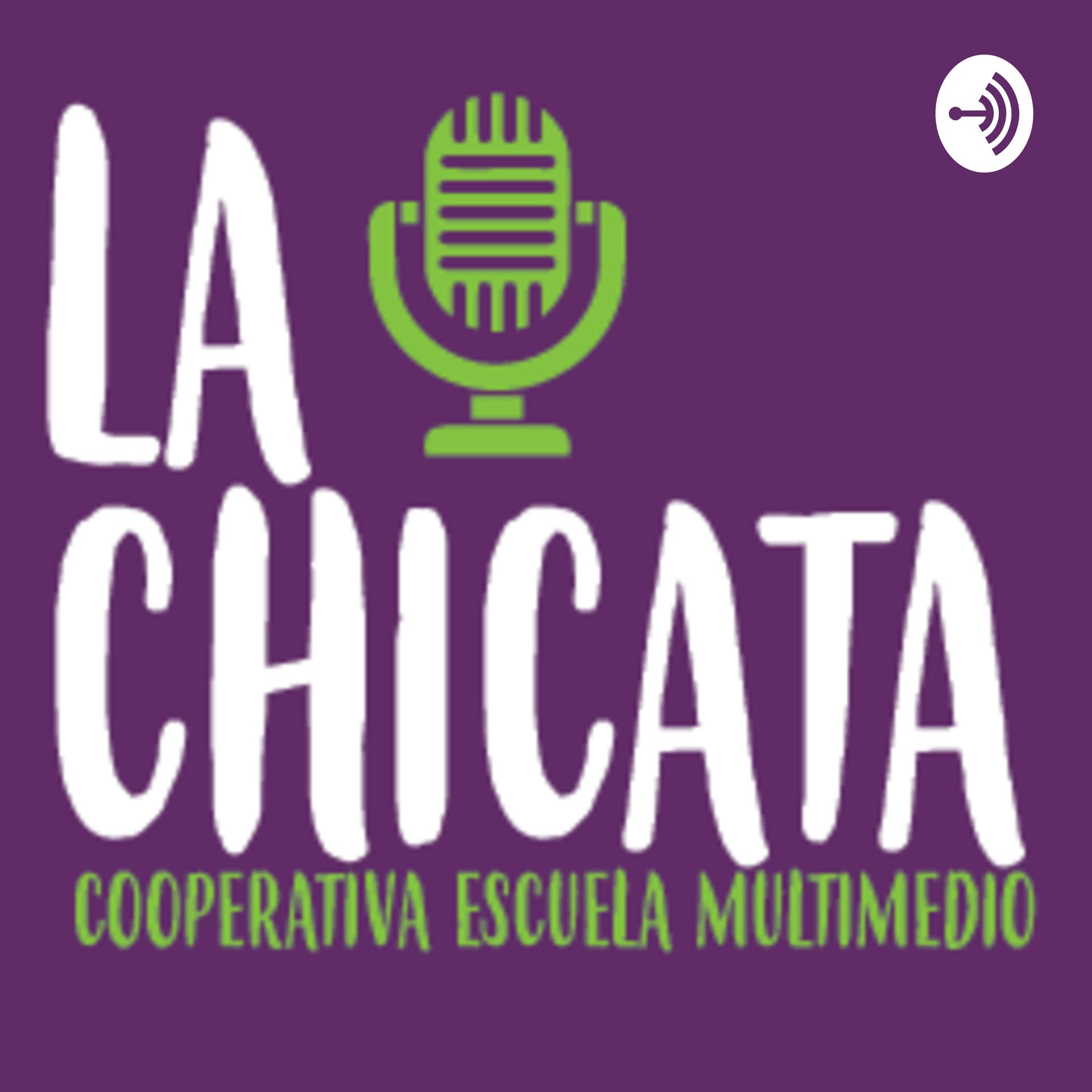 Radio La Chicata - Podcasts