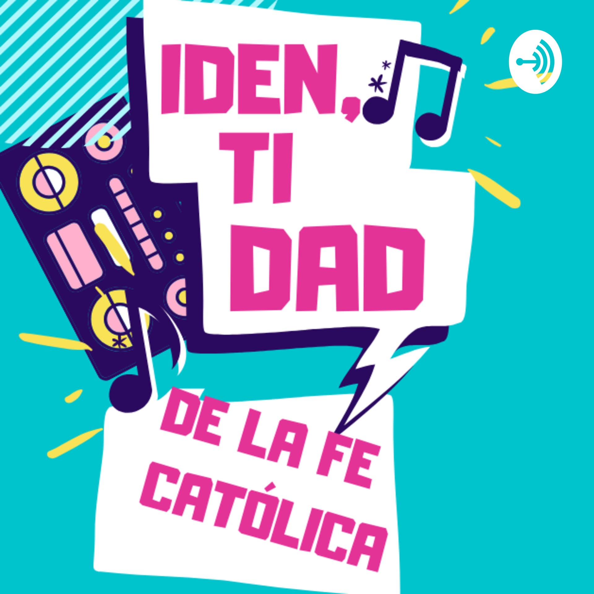 Identidad de la Fe Católica - Podcasts