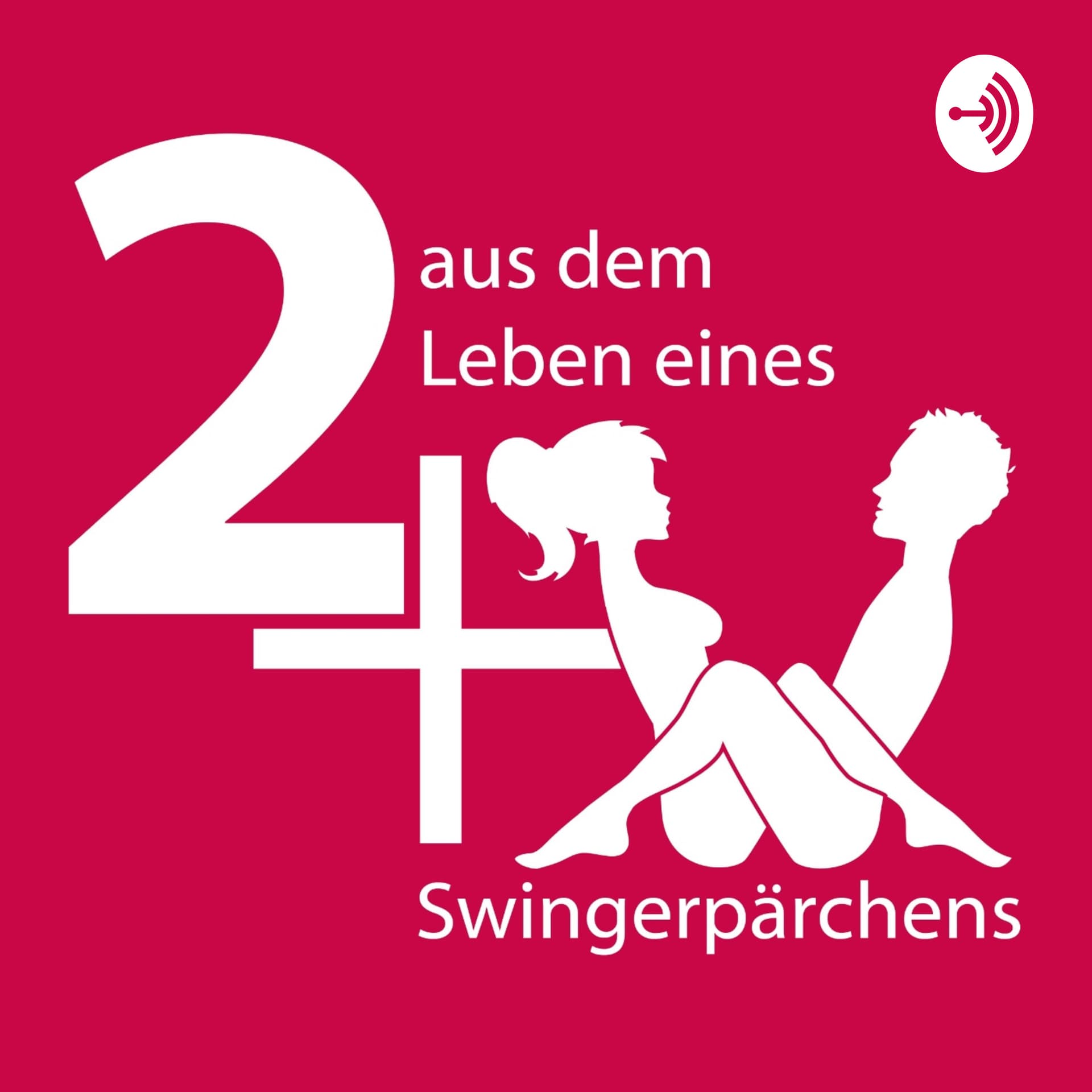 2+X - aus dem Leben eines Swingerpärchens - Podcasts